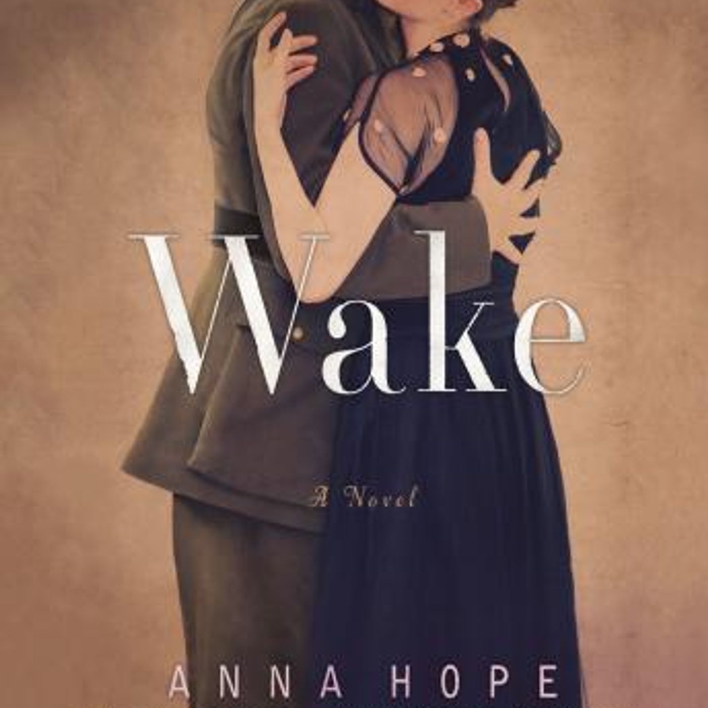 Wake: A Novel by Anna Hope episode artwork