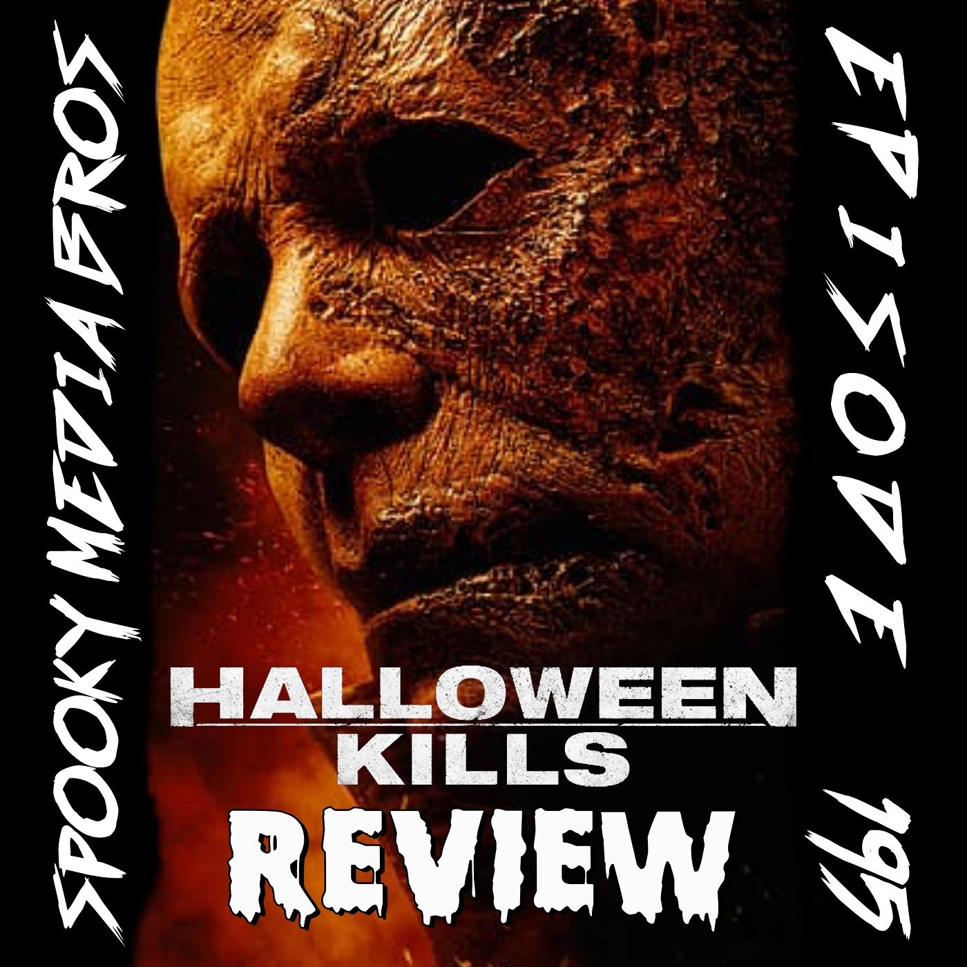 Halloween Kills (Ep. 195)