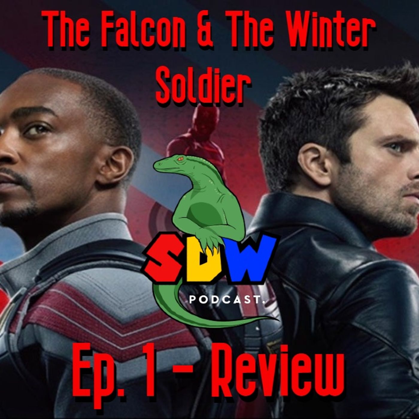 The Falcon & The Winter Soldier Ep. 1 - Review episode artwork