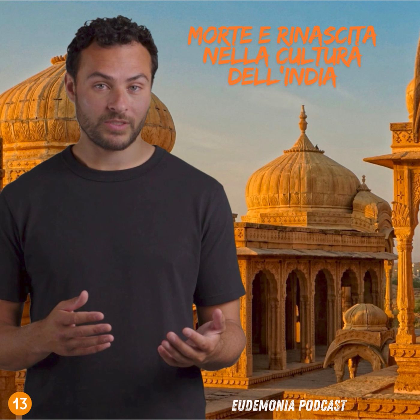 Morte e Rinascita nella cultura dell'India - Episodio 13 episode artwork