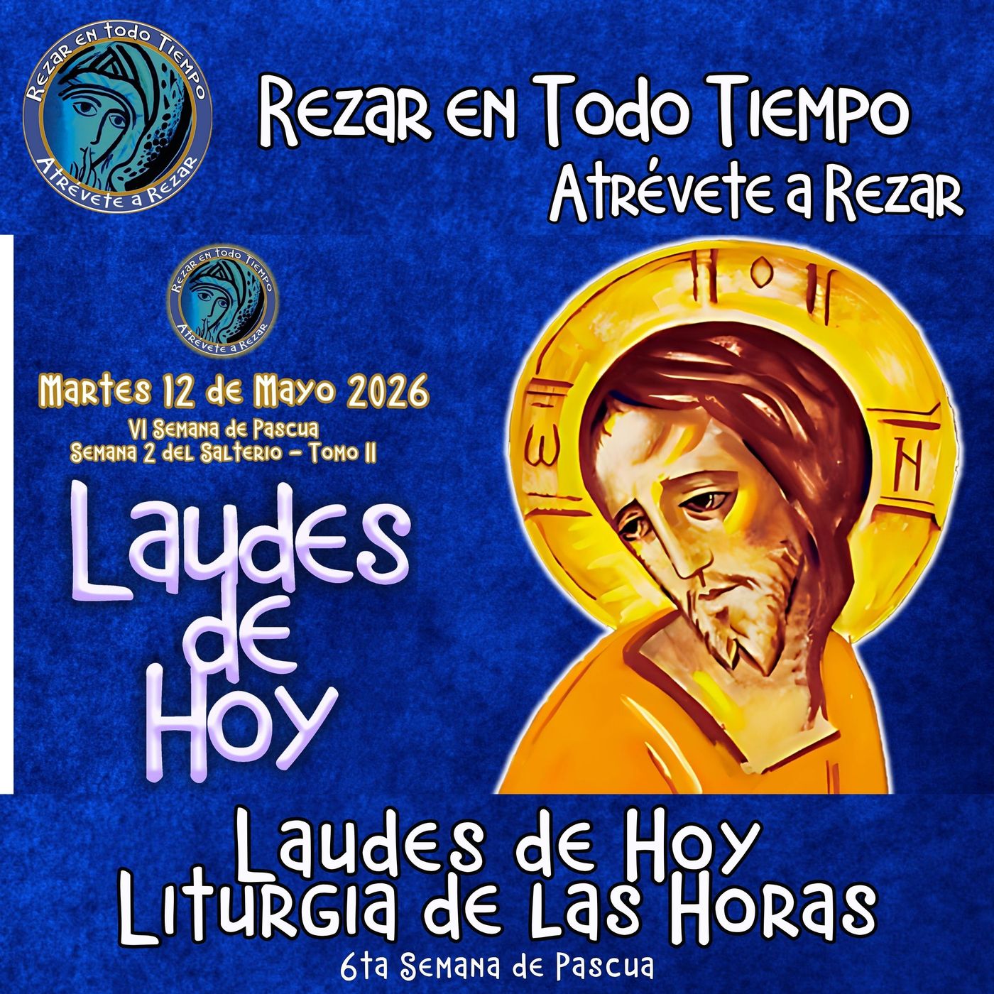 LAUDES DE HOY MARTES 12 DE MAYO 2025. CAMINO NEOCATECUMENAL. LITURGIA DE LAS HORAS. episode artwork