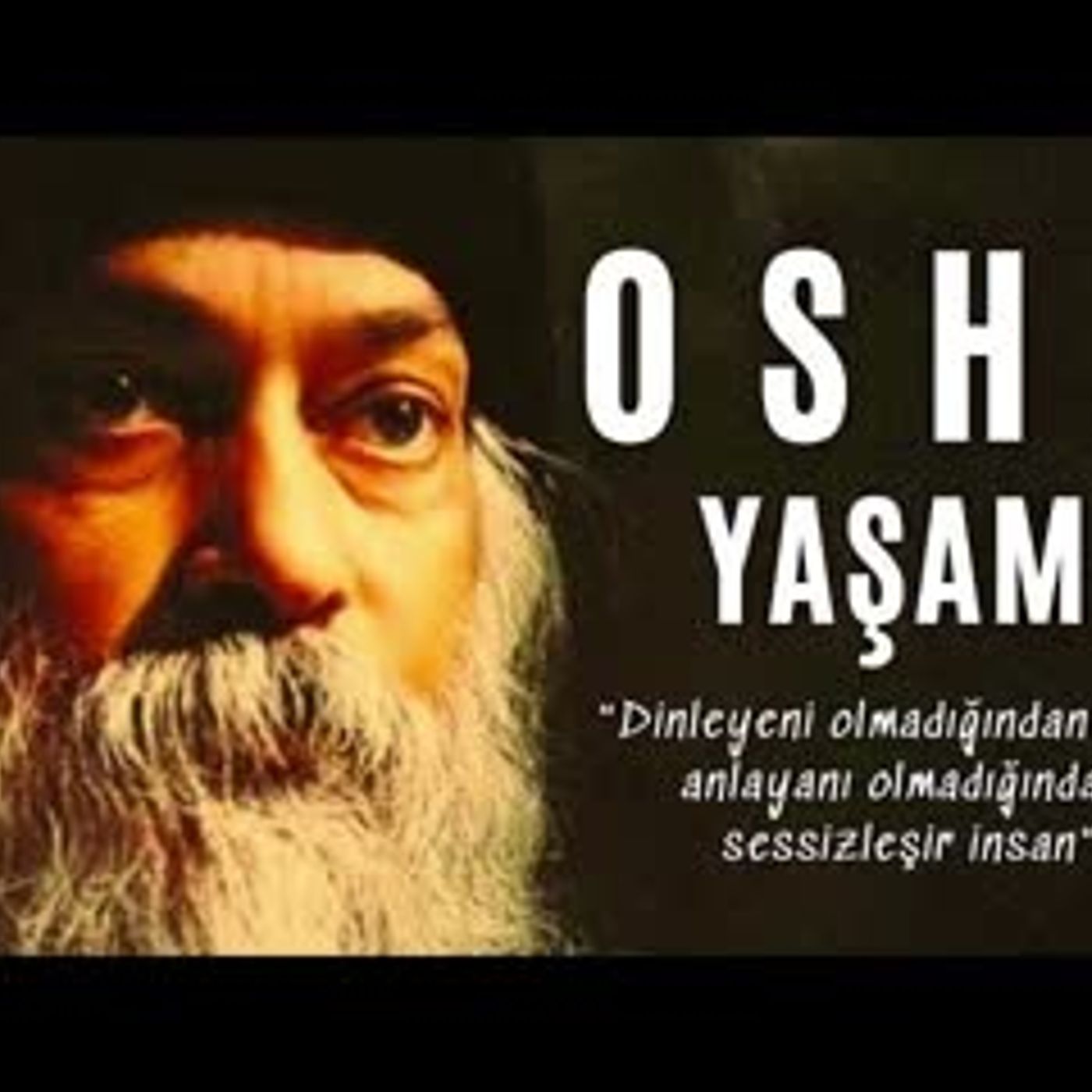 Sesli Kitap Dinle - OSHO - Yaşam (Life, Love, Laughter)