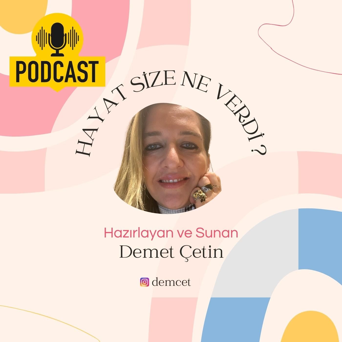 Hayat Size Ne Verdi?