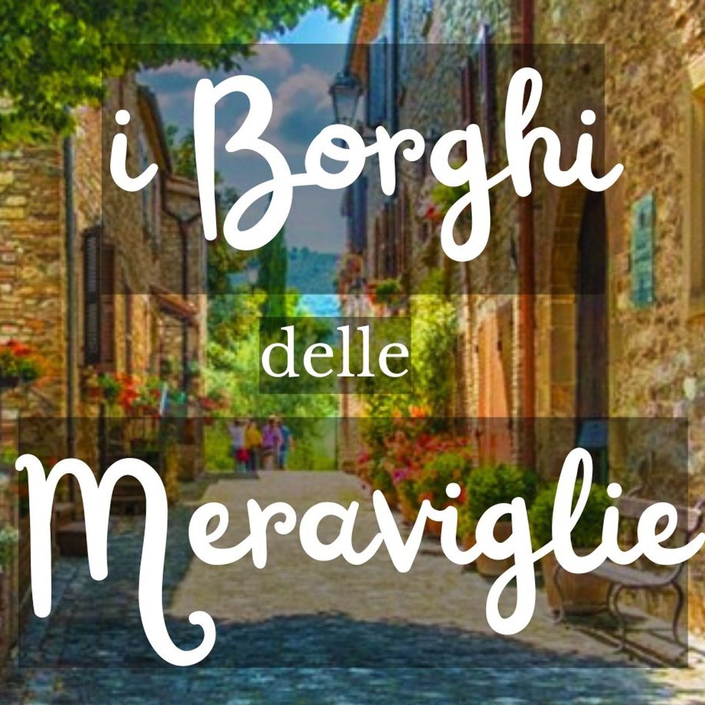 I Borghi delle Meraviglie podcast artwork