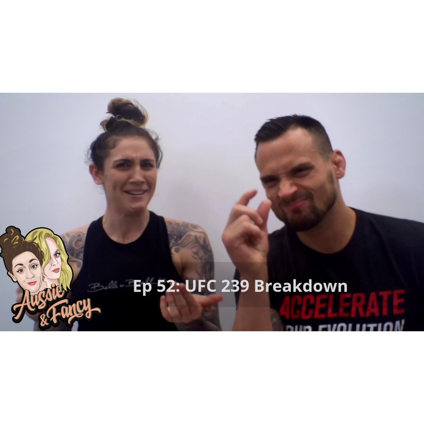 Ep 52: UFC 239 Aussie and Fancy Breakdown