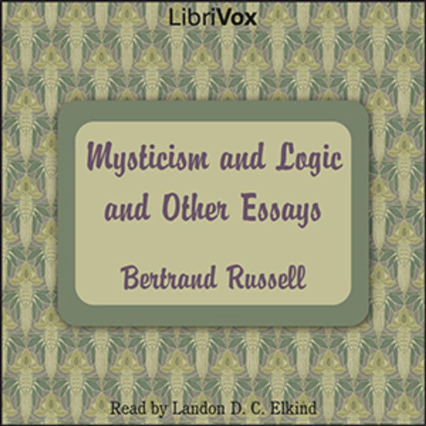 Mysticism and Logic and Other Essays
