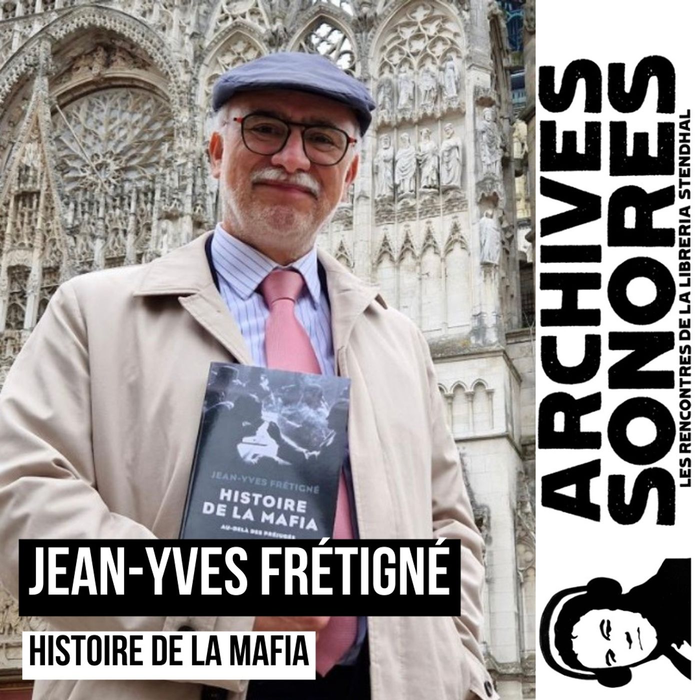 Jean-Yves Frétigné - HISTOIRE DE LA MAFIA, au-delà des préjugés episode artwork