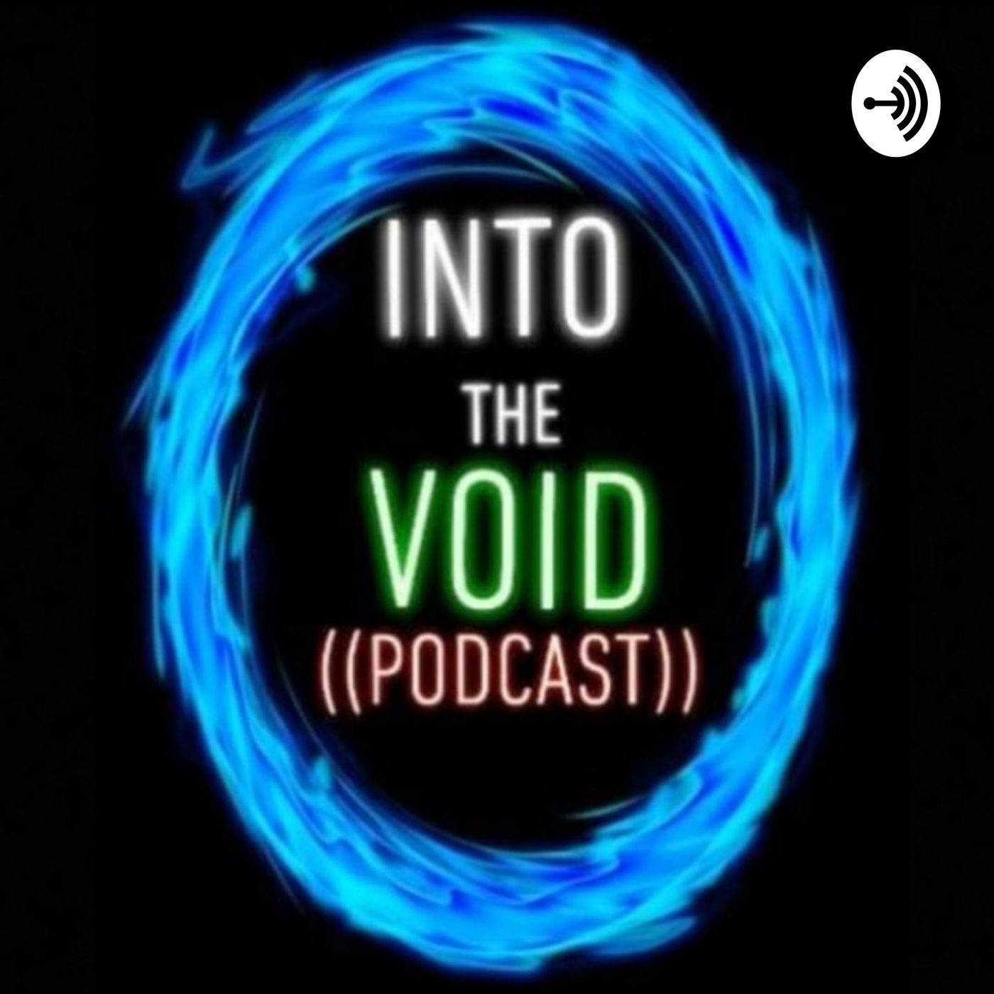INTO THE VOID ((PODCAST))