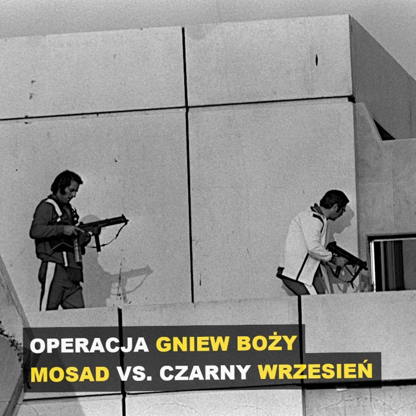 Monachium 1972. Operacja "Gniew Boży". Mosad vs. Czarny wrzesień - Kryminalne Opowieści Historia episode artwork