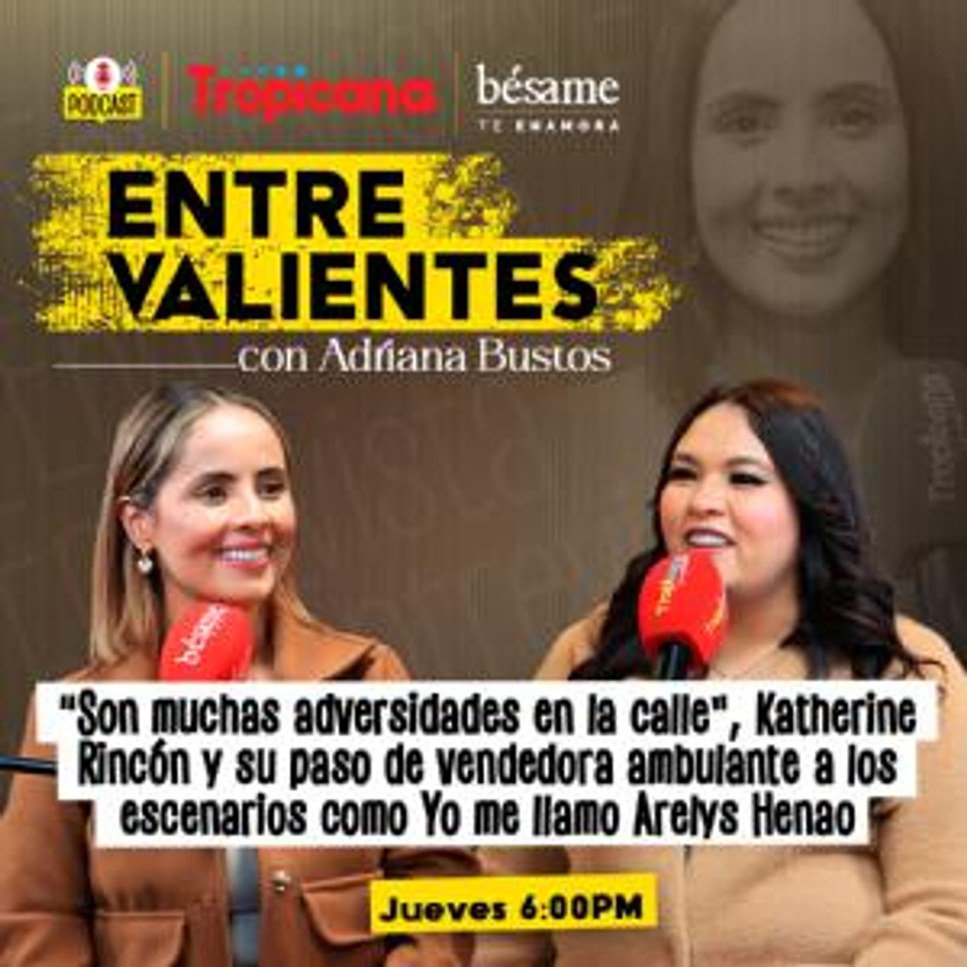 Entre Valientes con Adriana Bustos
