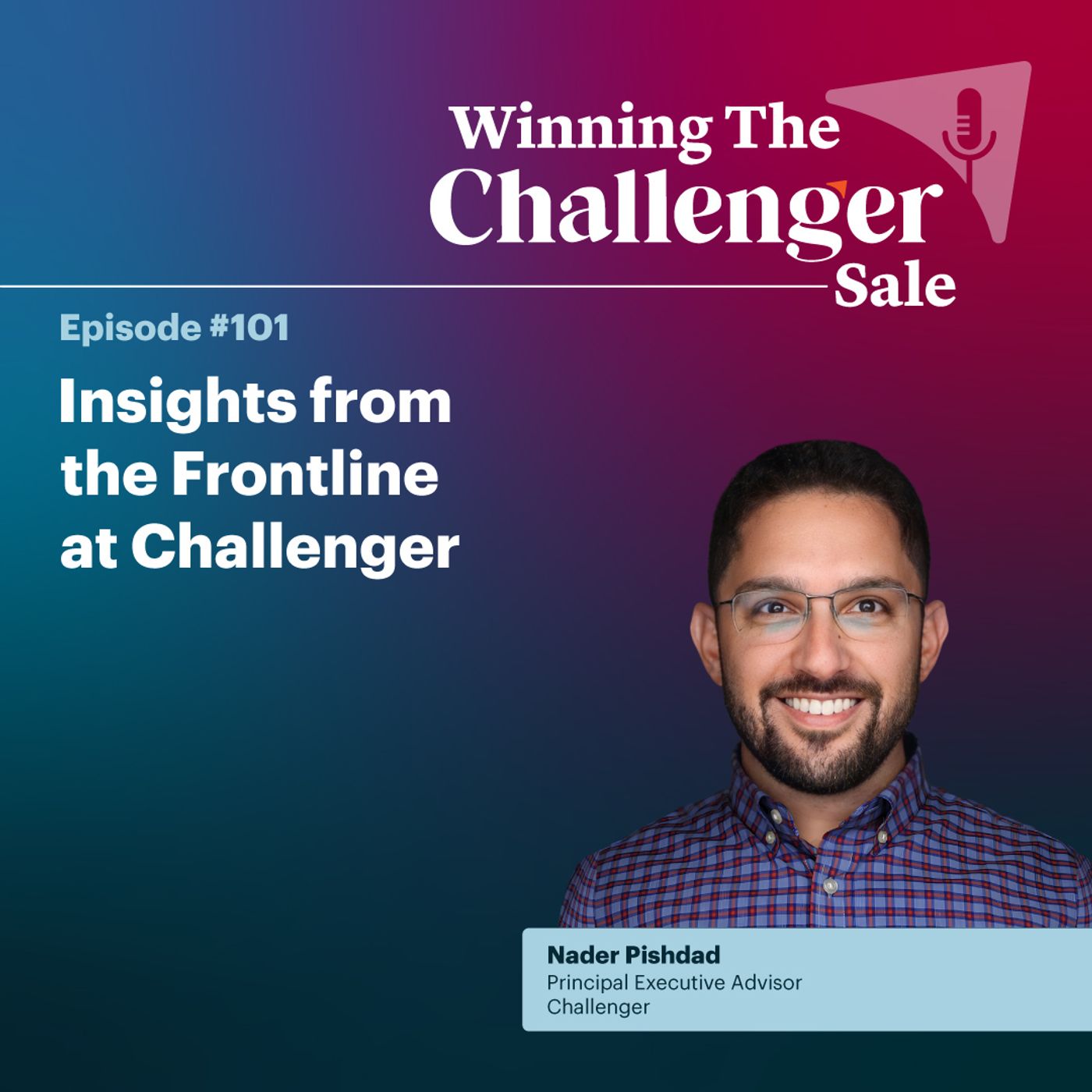 #101: Insights from the Frontline at Challenger