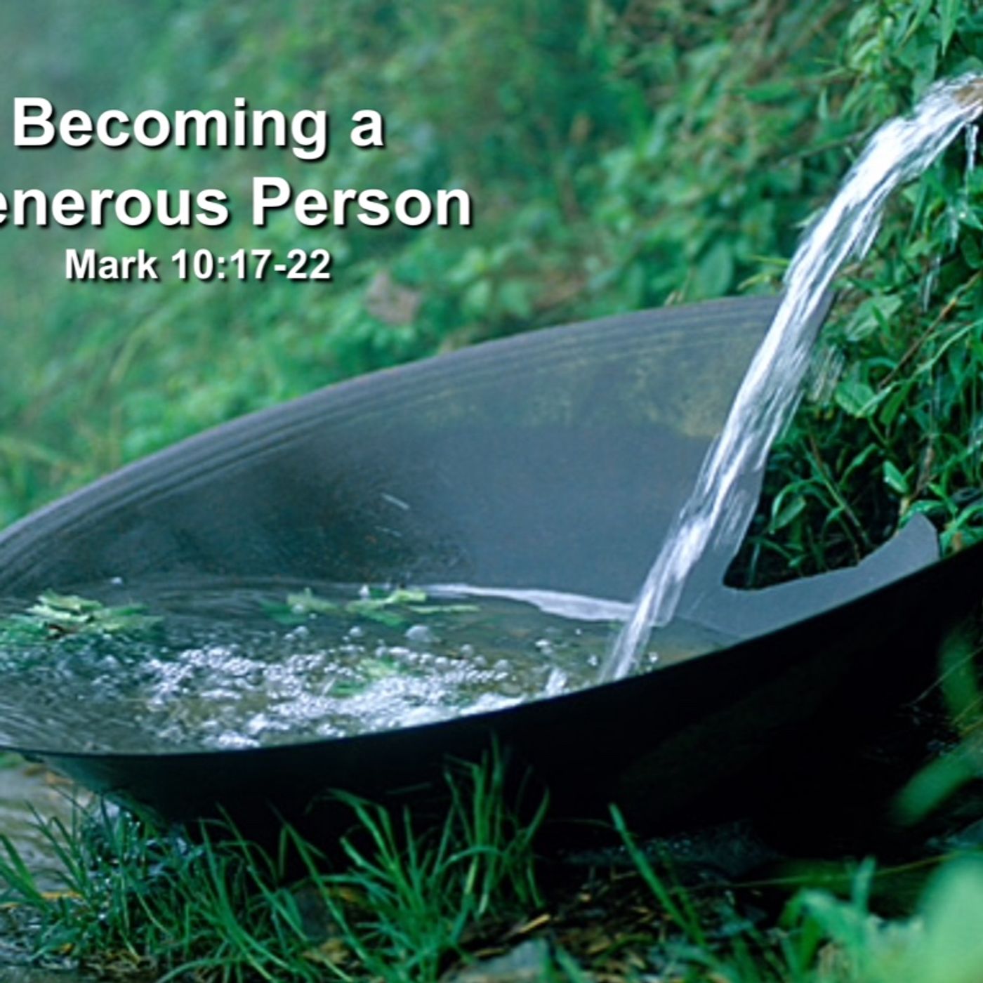 Becoming A Generous Person by Pastor Steve Smith episode artwork
