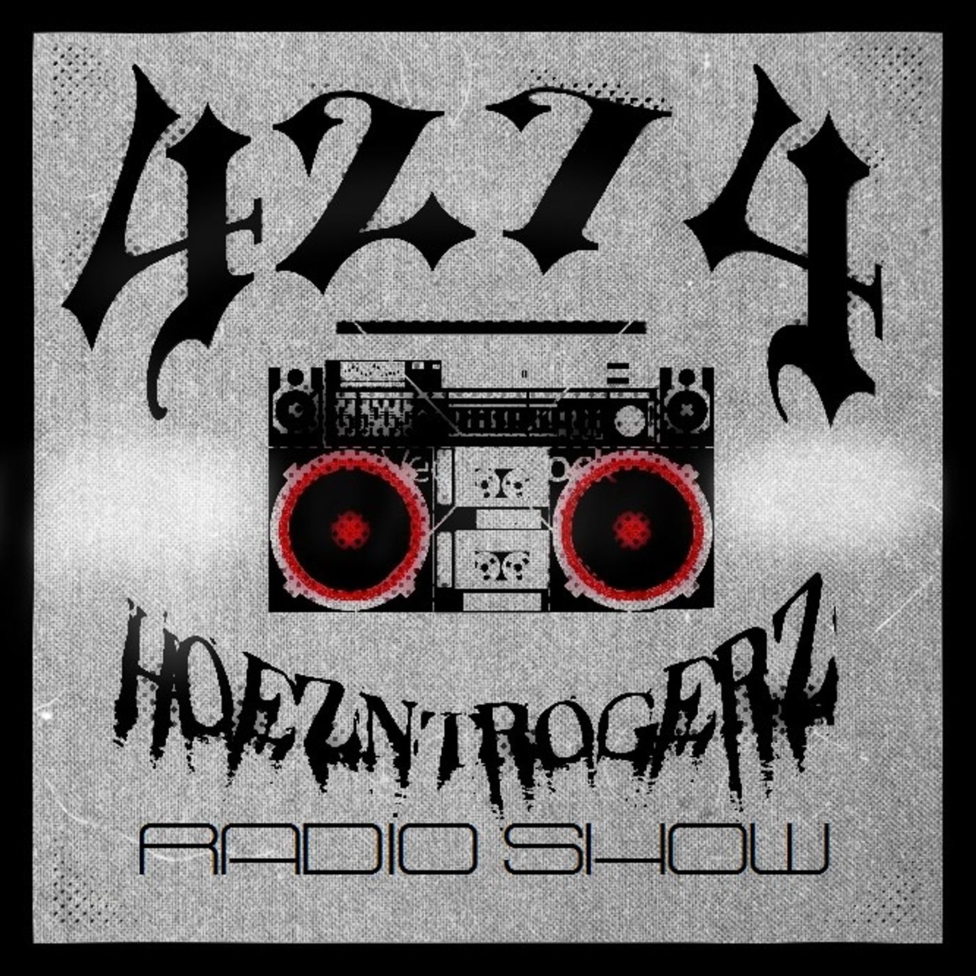 Hoezntrogerz Radio Show