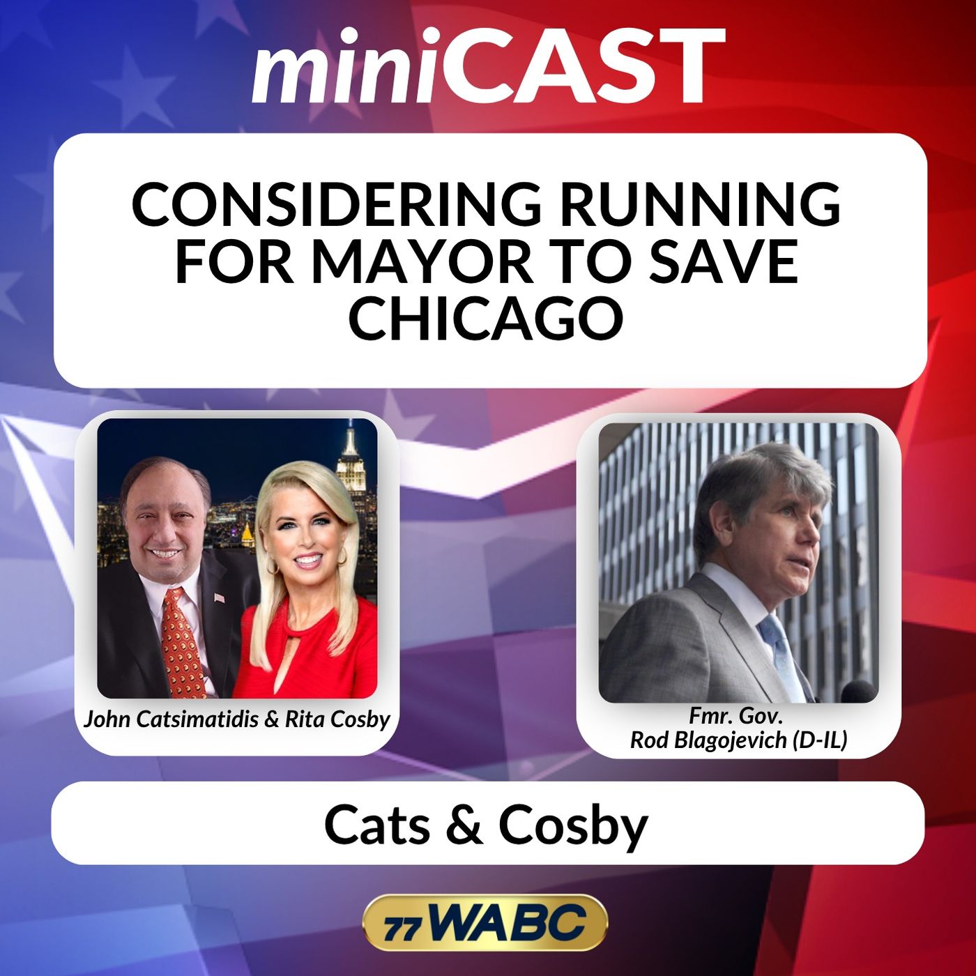 Rod Blagojevich: Considering Running for Mayor to Save Chicago episode artwork