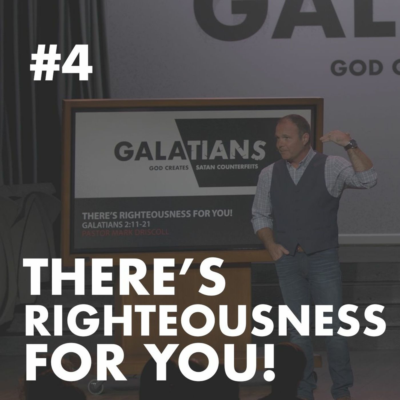 Galatians #4 - There’s Righteousness for YOU!