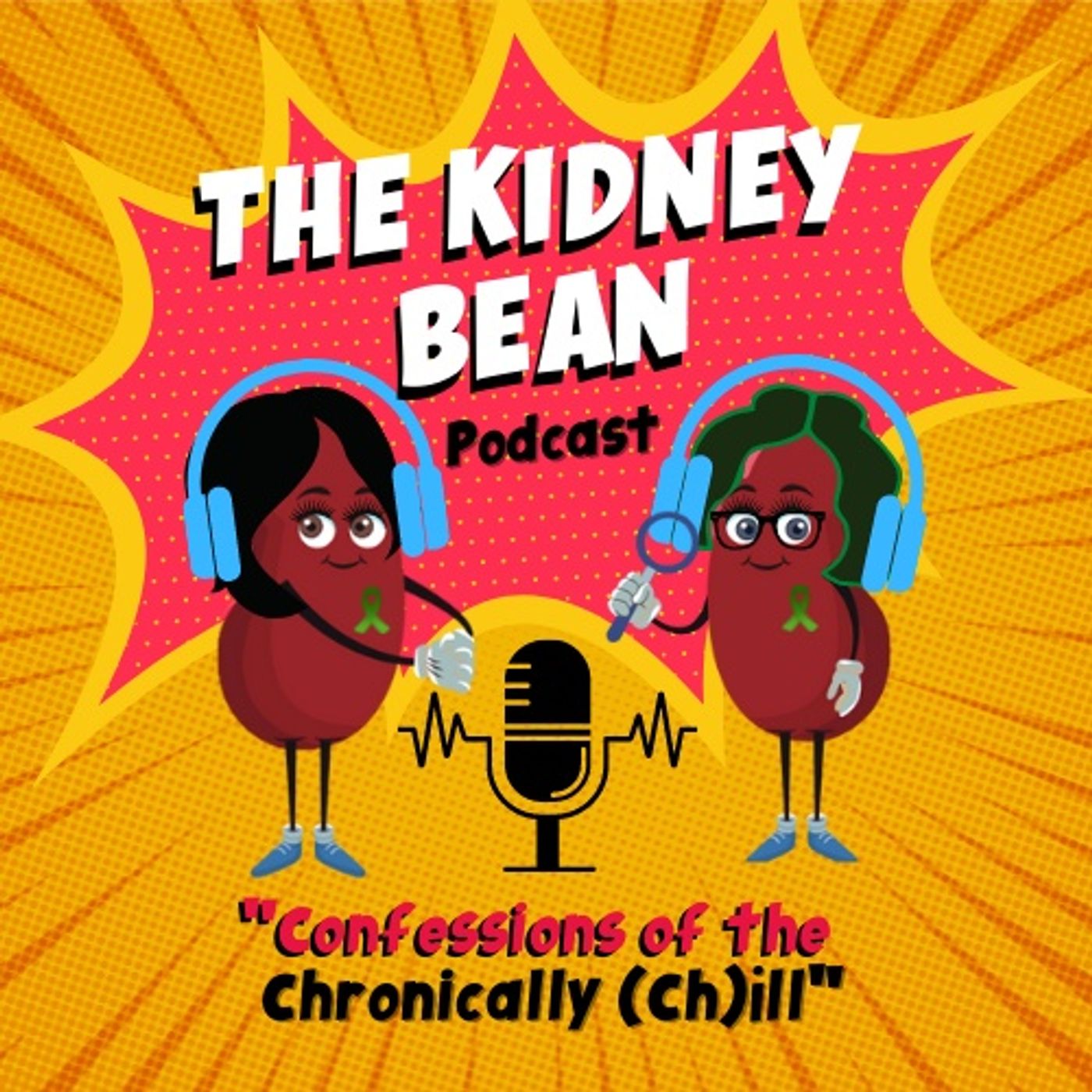 The Kidney Bean Podcast -  Confessions of the Chronically (Ch)ill