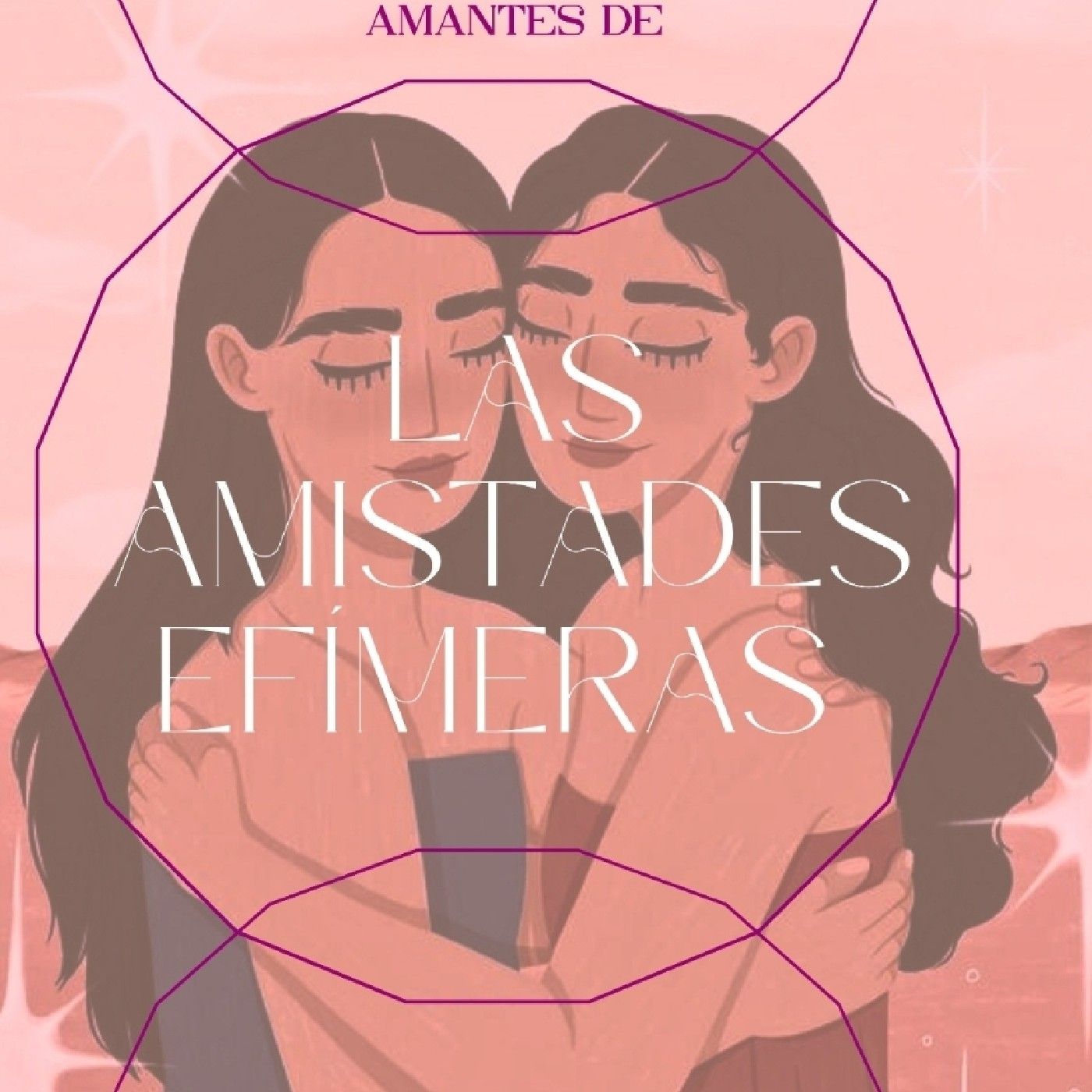 Las amistades efímeras- podcast