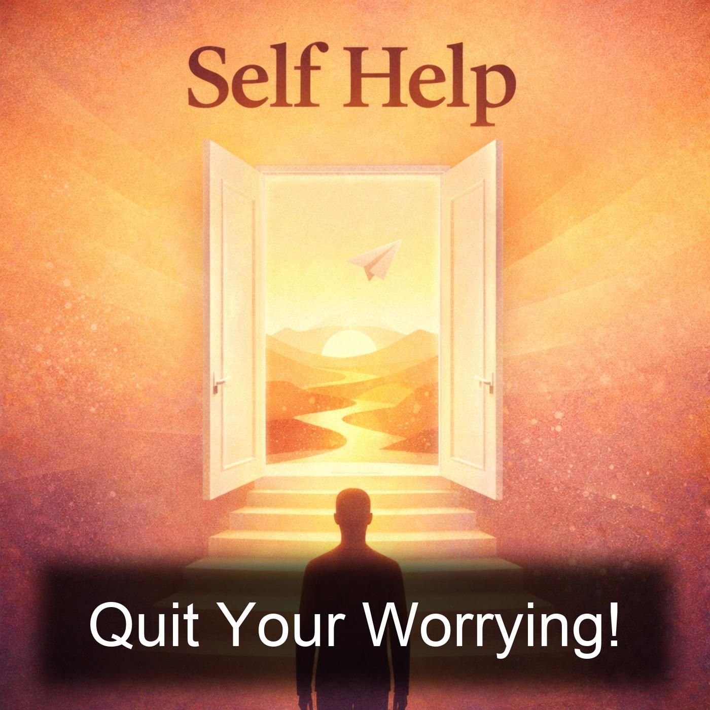 Quit Your Worrying! podcast artwork