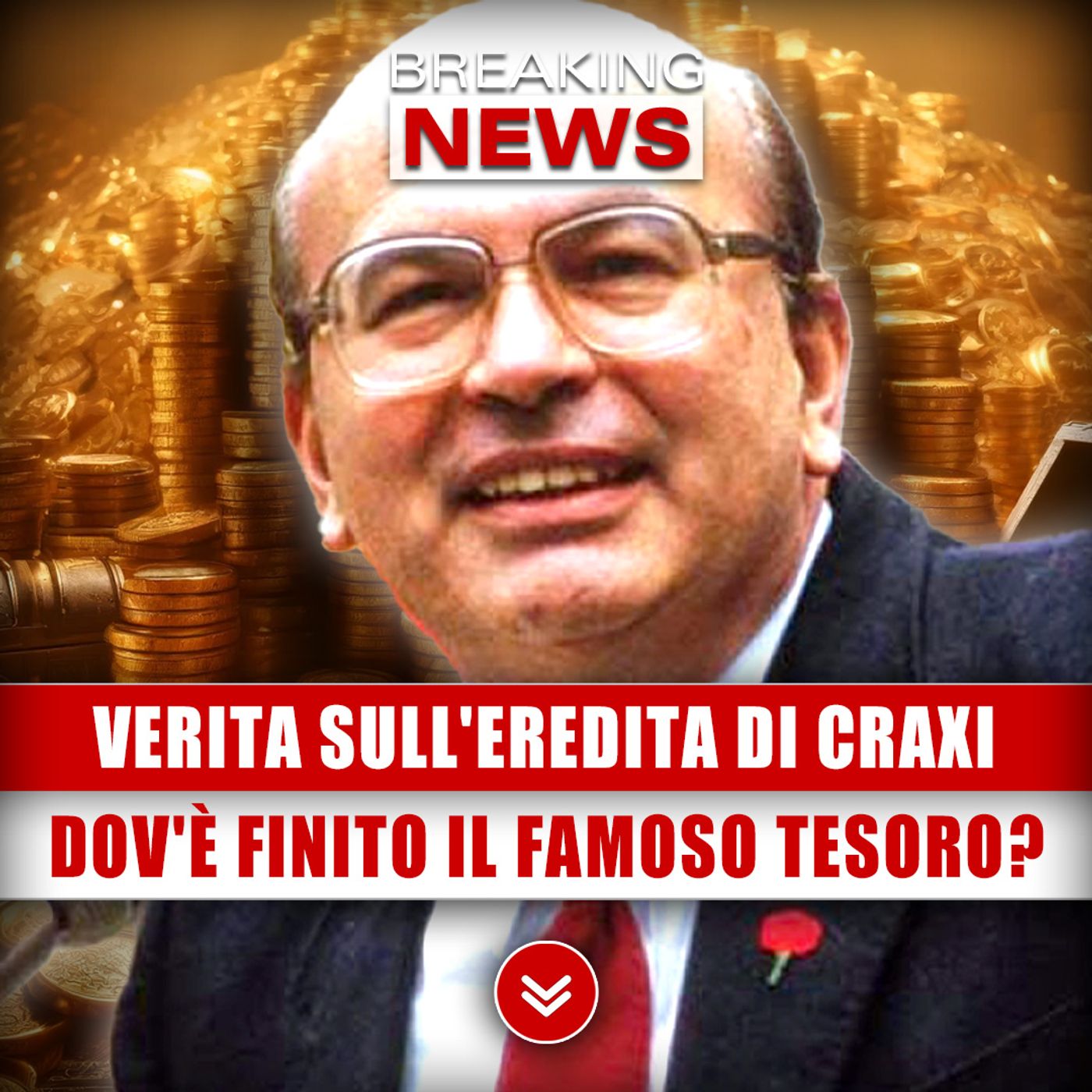 Verità Sull'Eredita Di Craxi: Dov'è Finito Il Suo Famoso Tesoro?