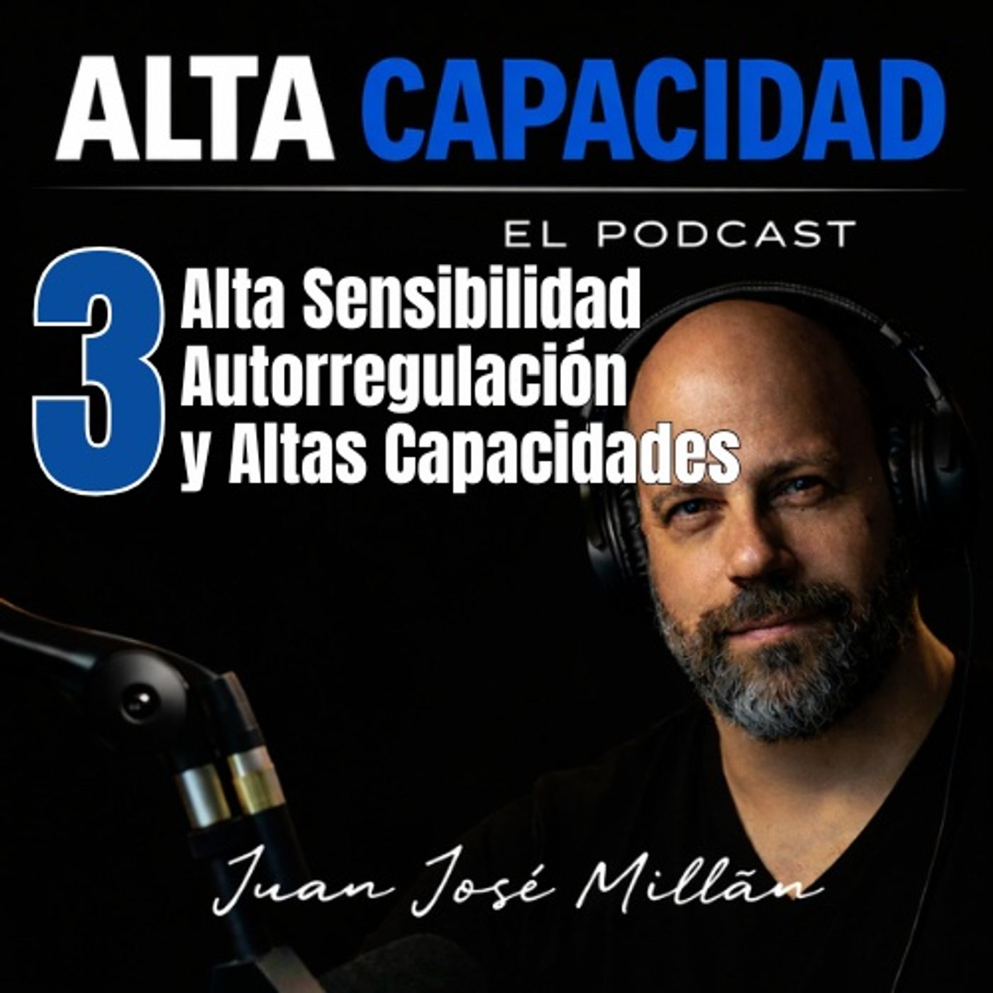 3 - Alta Sensibilidad, Autorregulación y Alta Capacidad episode artwork