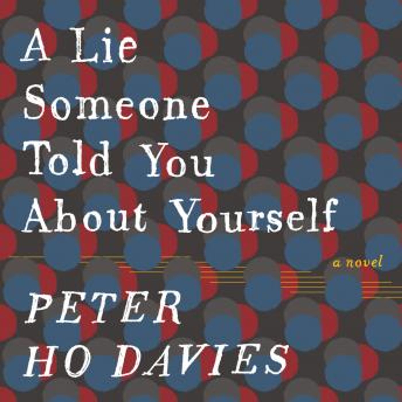 A Lie Someone Told You About Yourself by Peter Ho Davies episode artwork