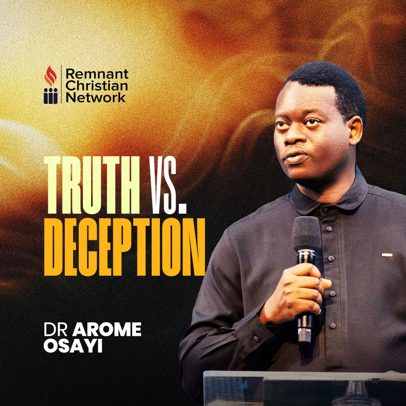 Truth vs. Deception | Dr. Arome Osayi