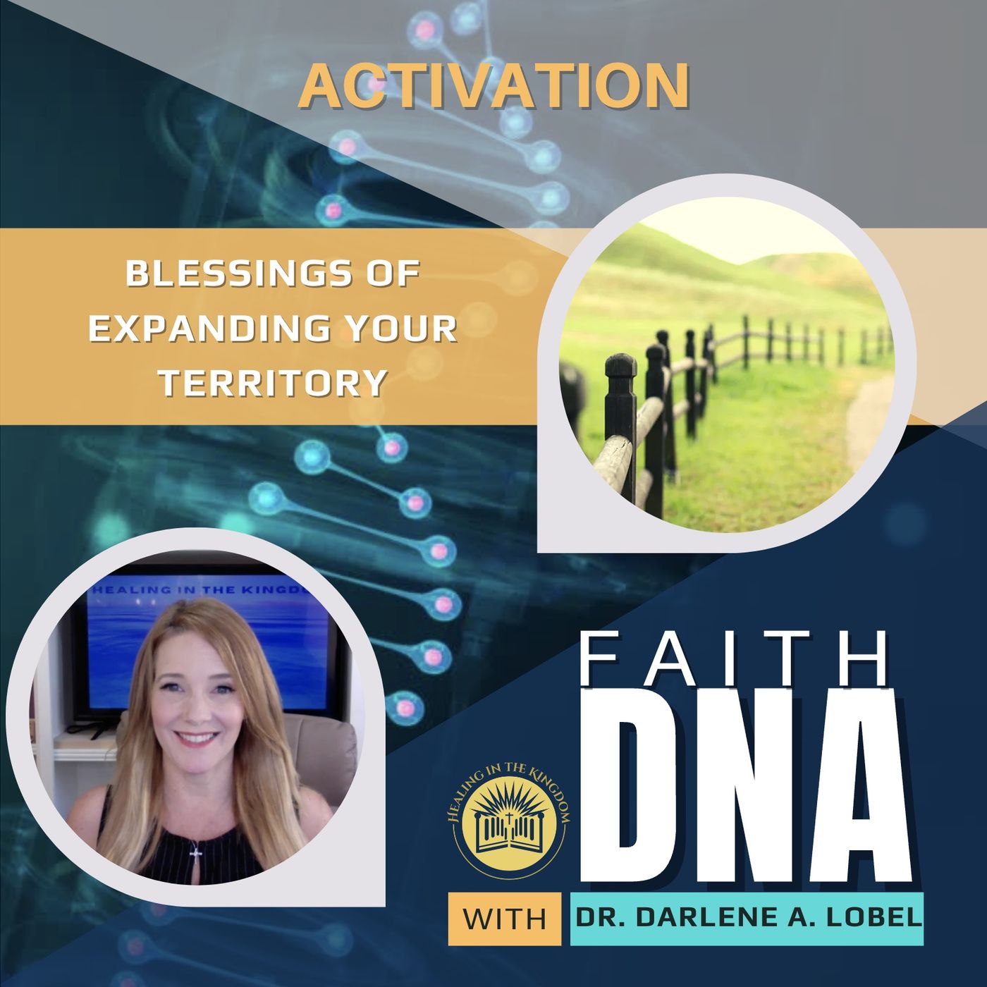 Faith DNA with Dr. Darlene A. Lobel