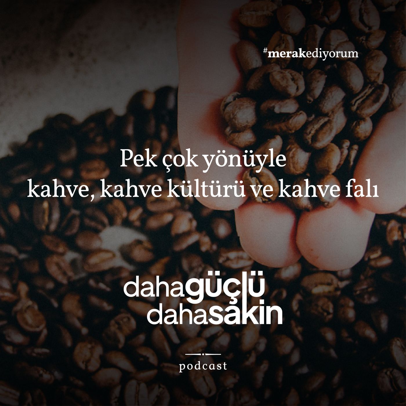 Daha güçlü daha sakin