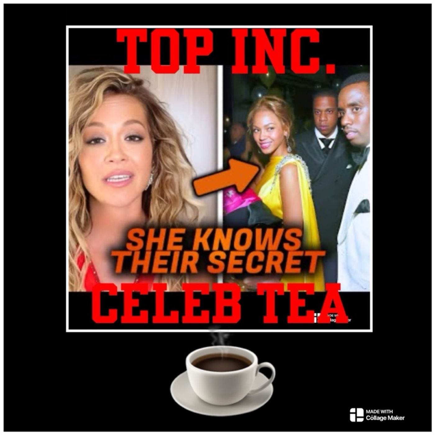 Episode 409 - “TOP INC.”Club™️”Rita Ora KNOWS What Beyonce & Jay Z Did With Diddy I She's Scared”