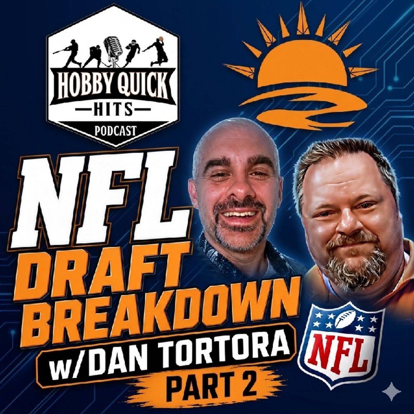 NFL Draft Breakdown Part 2 Dan Tortora Hobby Quick Hits E229