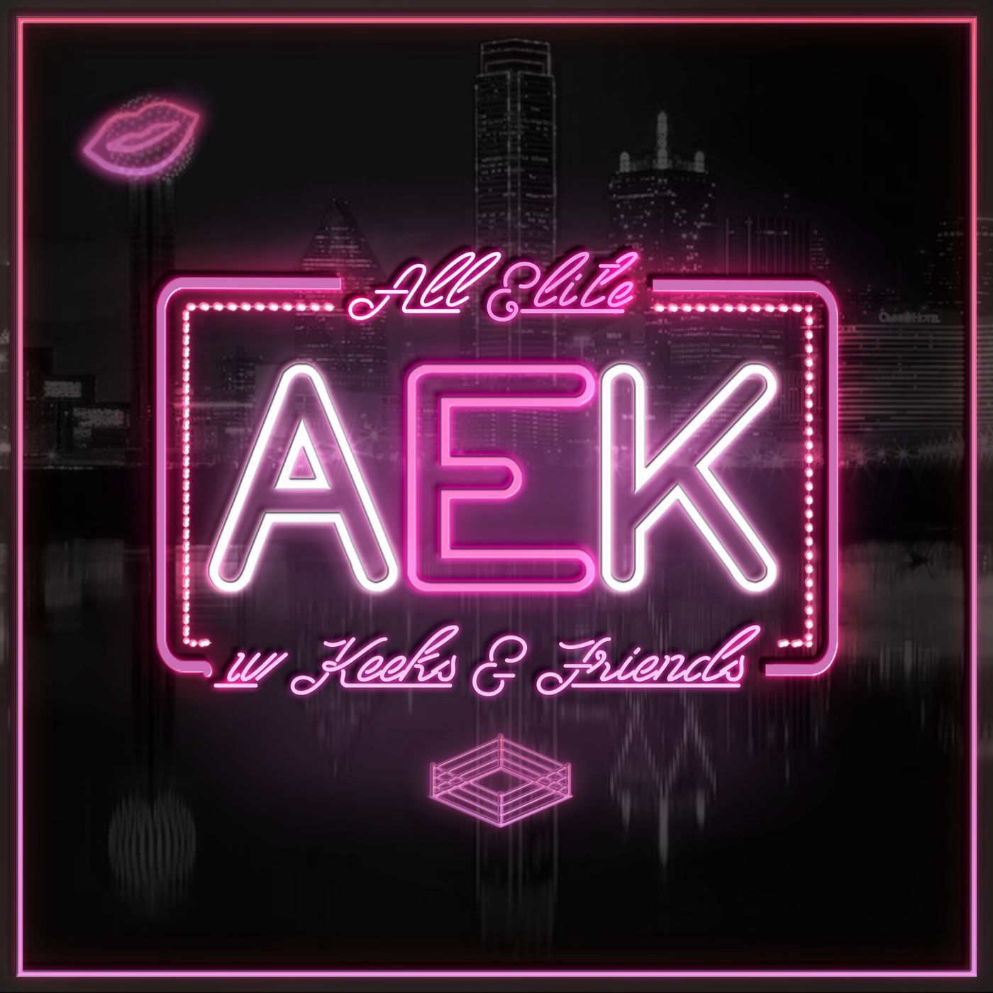 All Elite w/ Keeks & Friends: 40’s The New 30 - Moxley as Champ, All Out, Will Ospreay