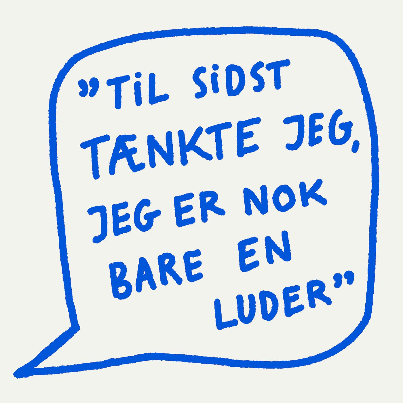 1. ”Til sidst tænkte jeg, jeg er nok bare en luder” Lene fortæller om at leve 30 år med en psykisk voldelig partner
