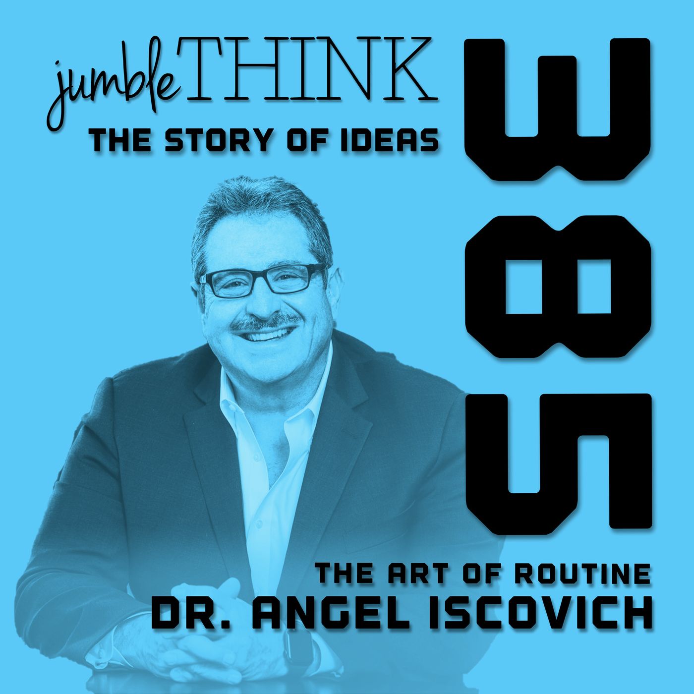 The Art of Routine with Dr. Angel Iscovich