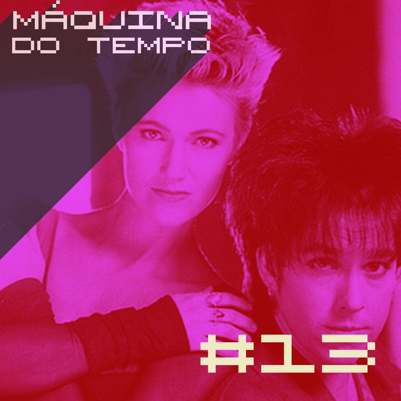 Episódio #13 - Roxette, Titãs e você lembra da Luka?