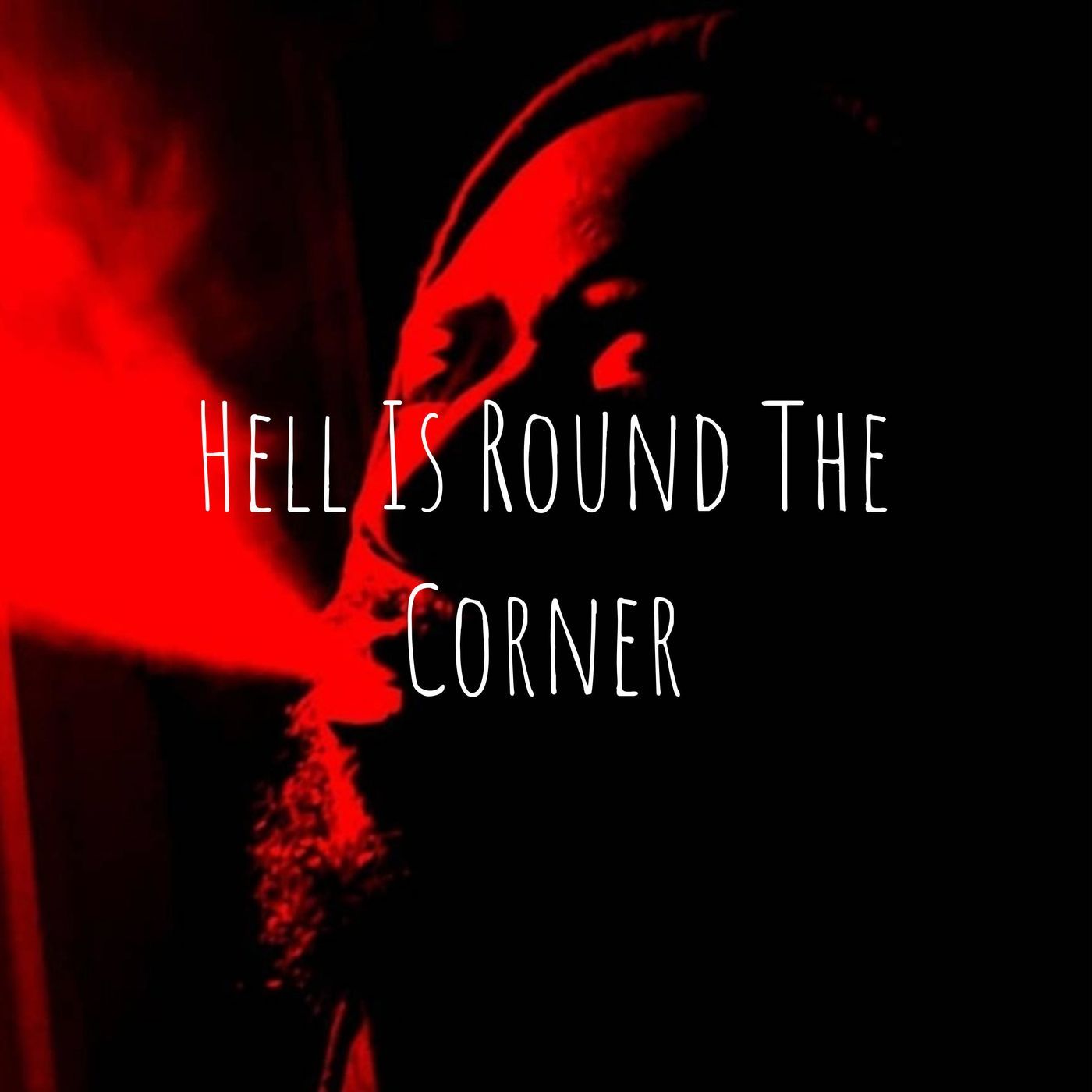 Hell Is Round The Corner II