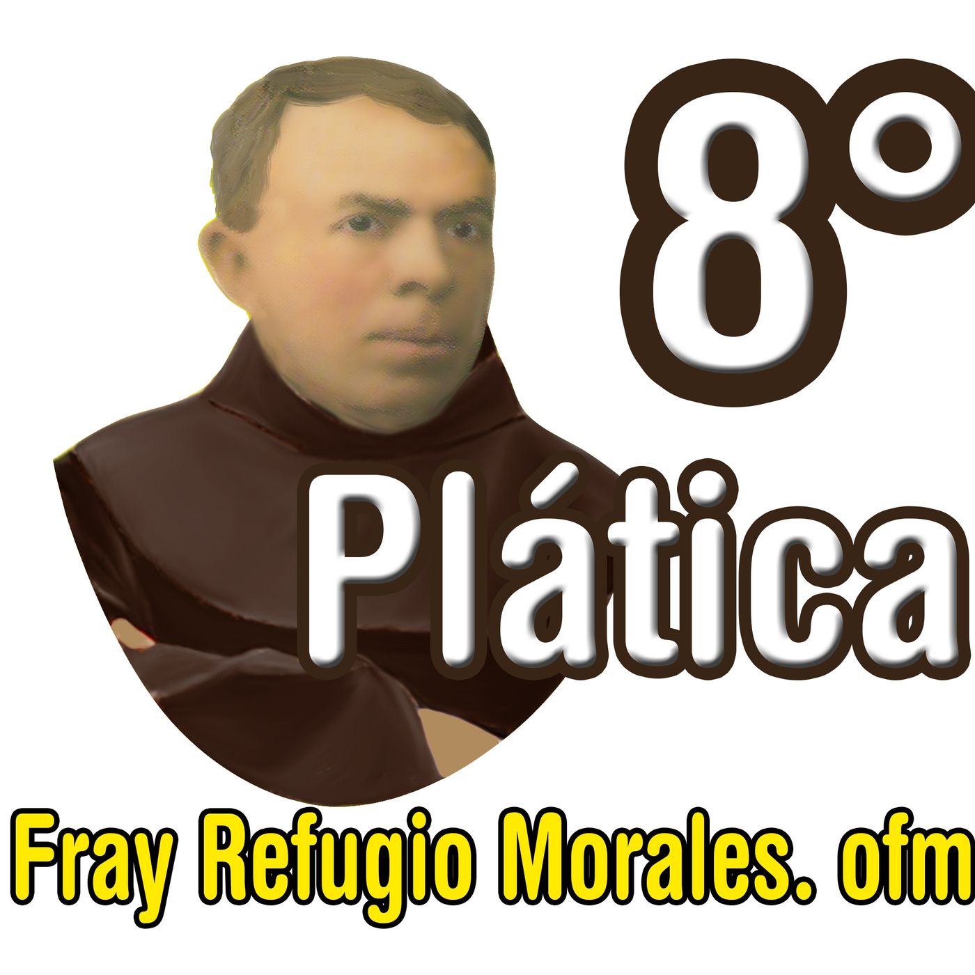 8 PLATICA SOBRE EL PROVECHO DEL TIEMPO