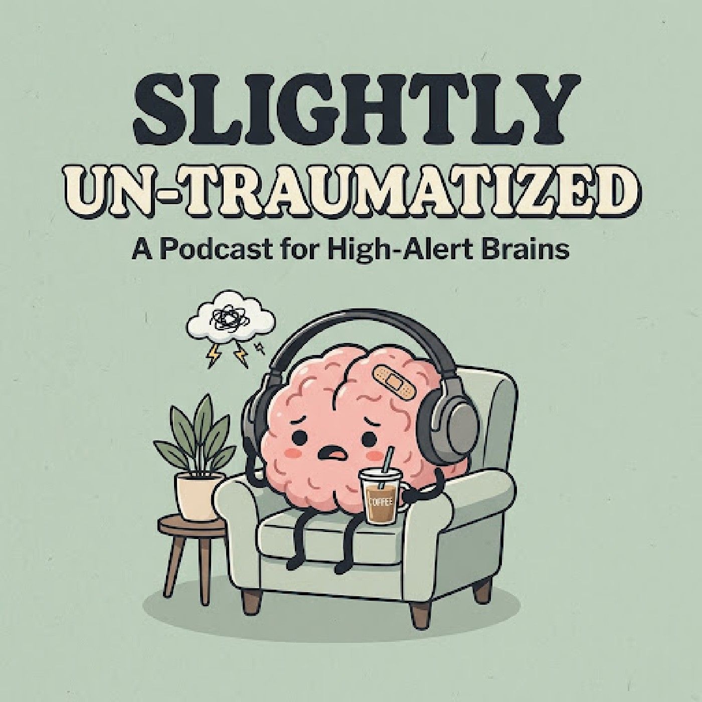 Slightly Un-Traumatized podcast artwork