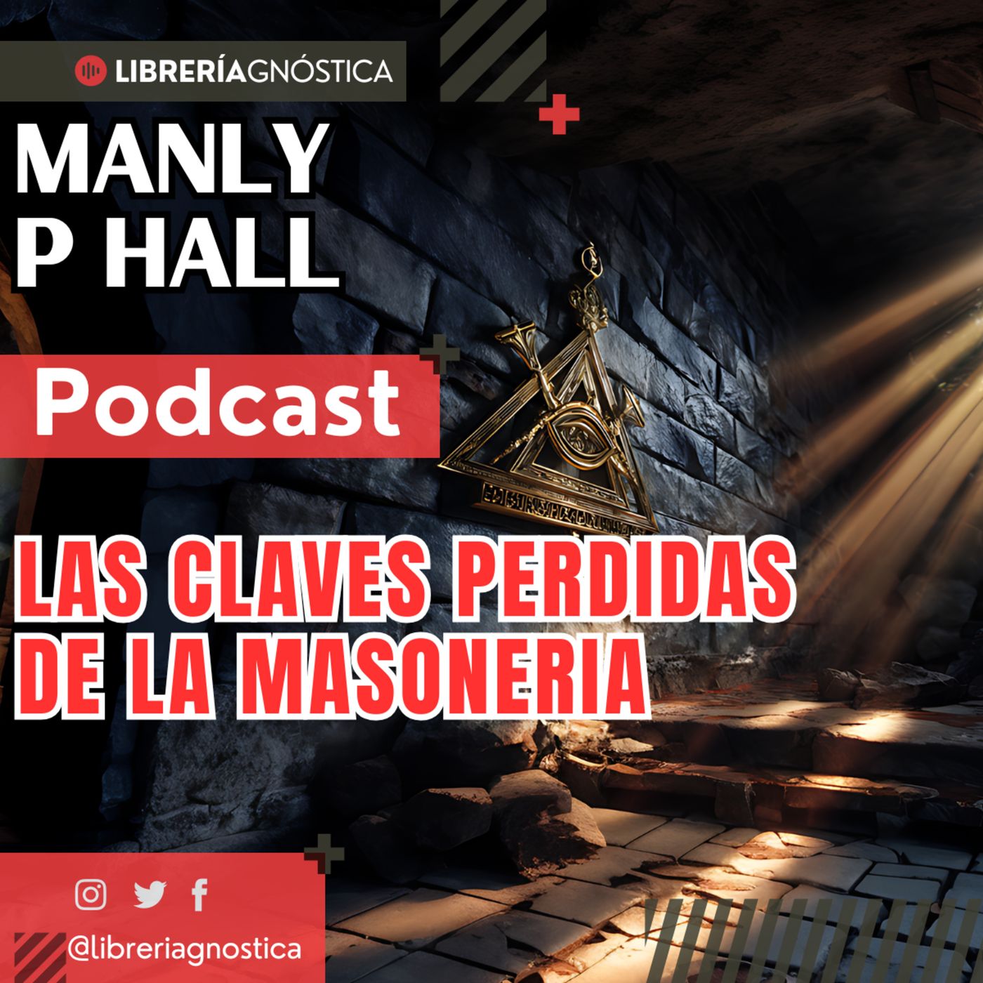 Manly P. Hall 🗝️ Las Llaves Perdidas de la Masonería 🔥 El Secreto de Hiram Abiff y la Búsqueda 🔥 1/2 episode artwork