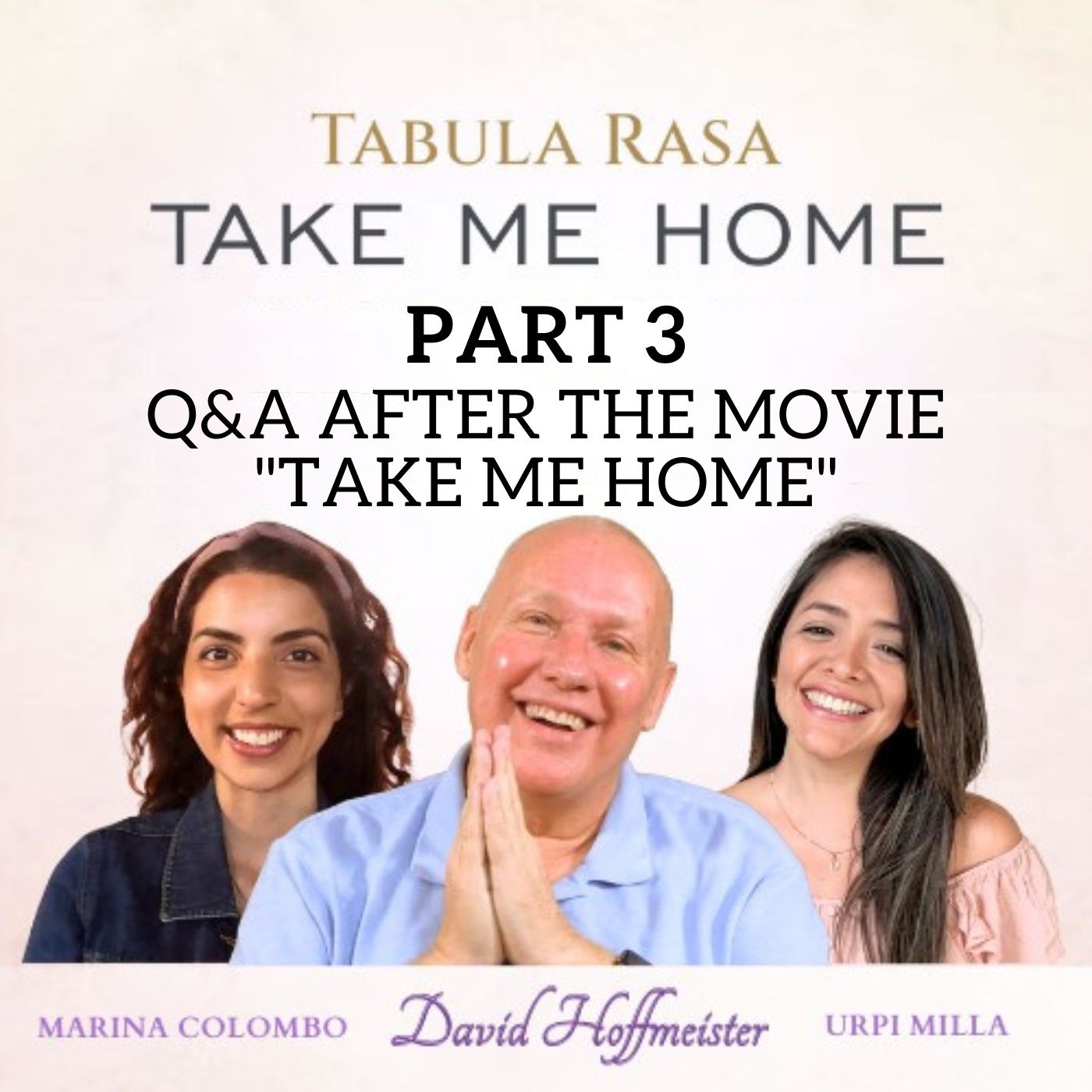 Tabula Rasa/Take Me Home - Part 3: Questions and Answers after the Movie "Take Me Home" episode artwork