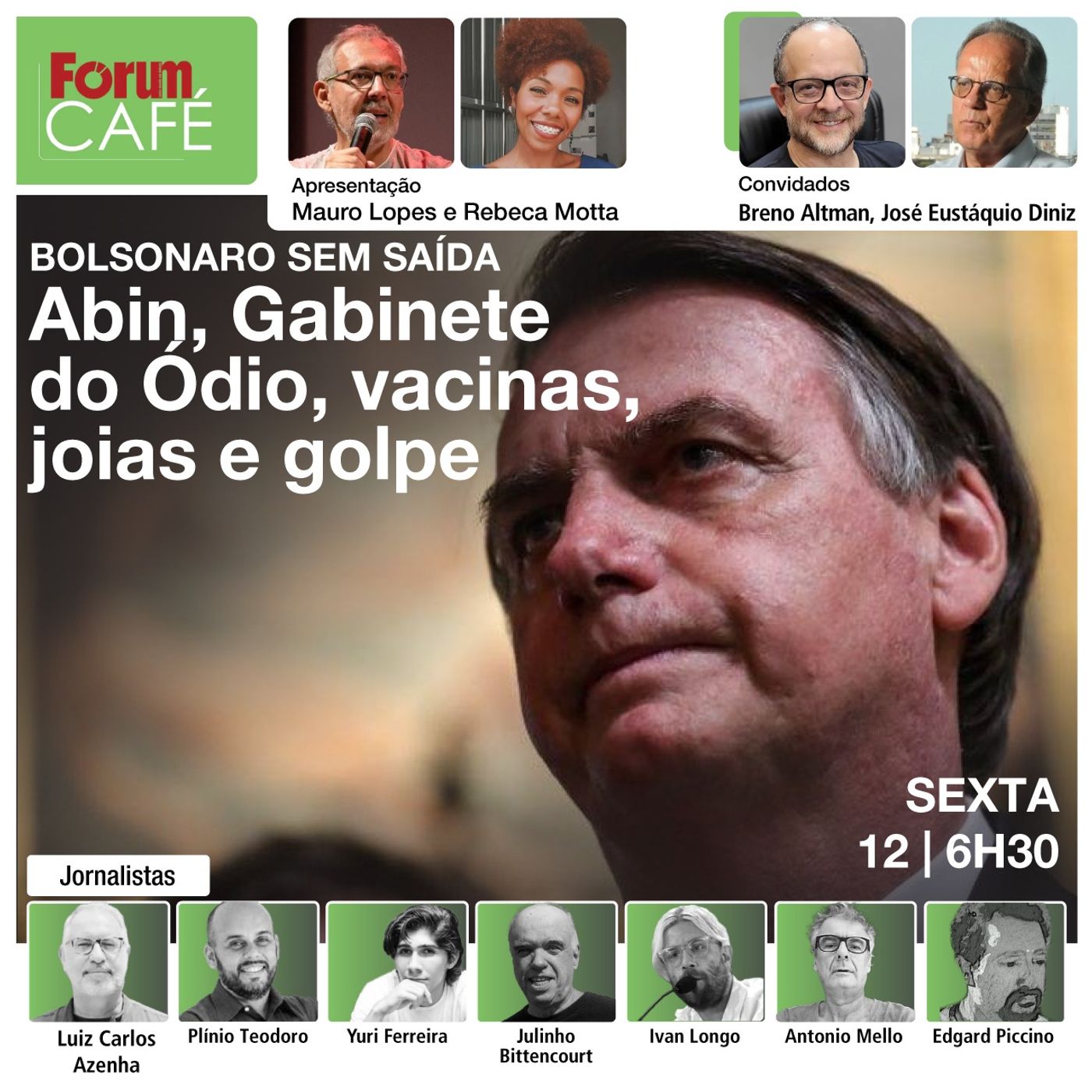 Bolsonaro sem saída: Abin, Gabinete do Ódio, vacinas, joias e golpe | Fórum Café | 12.7.24