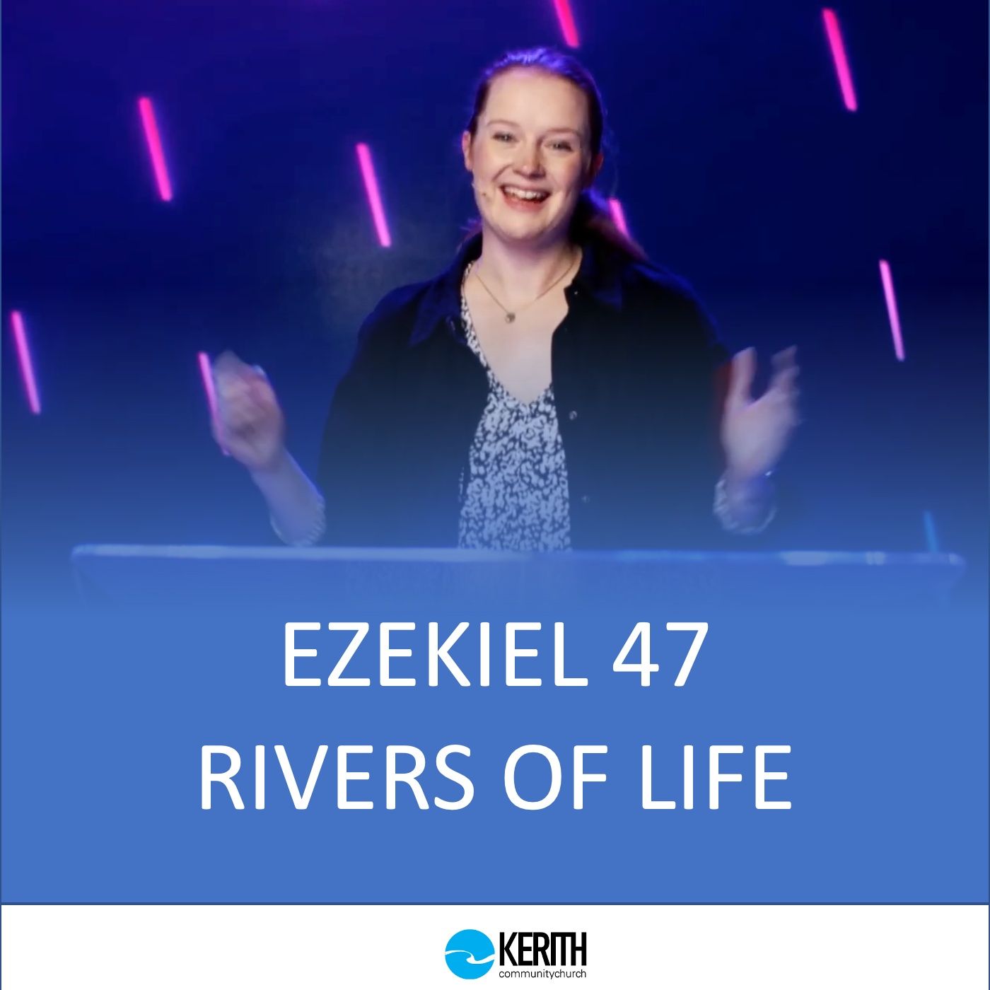Ezekiel 47 - Rivers of Life - Hannah Heather - Sunday 11th April 2021 episode artwork