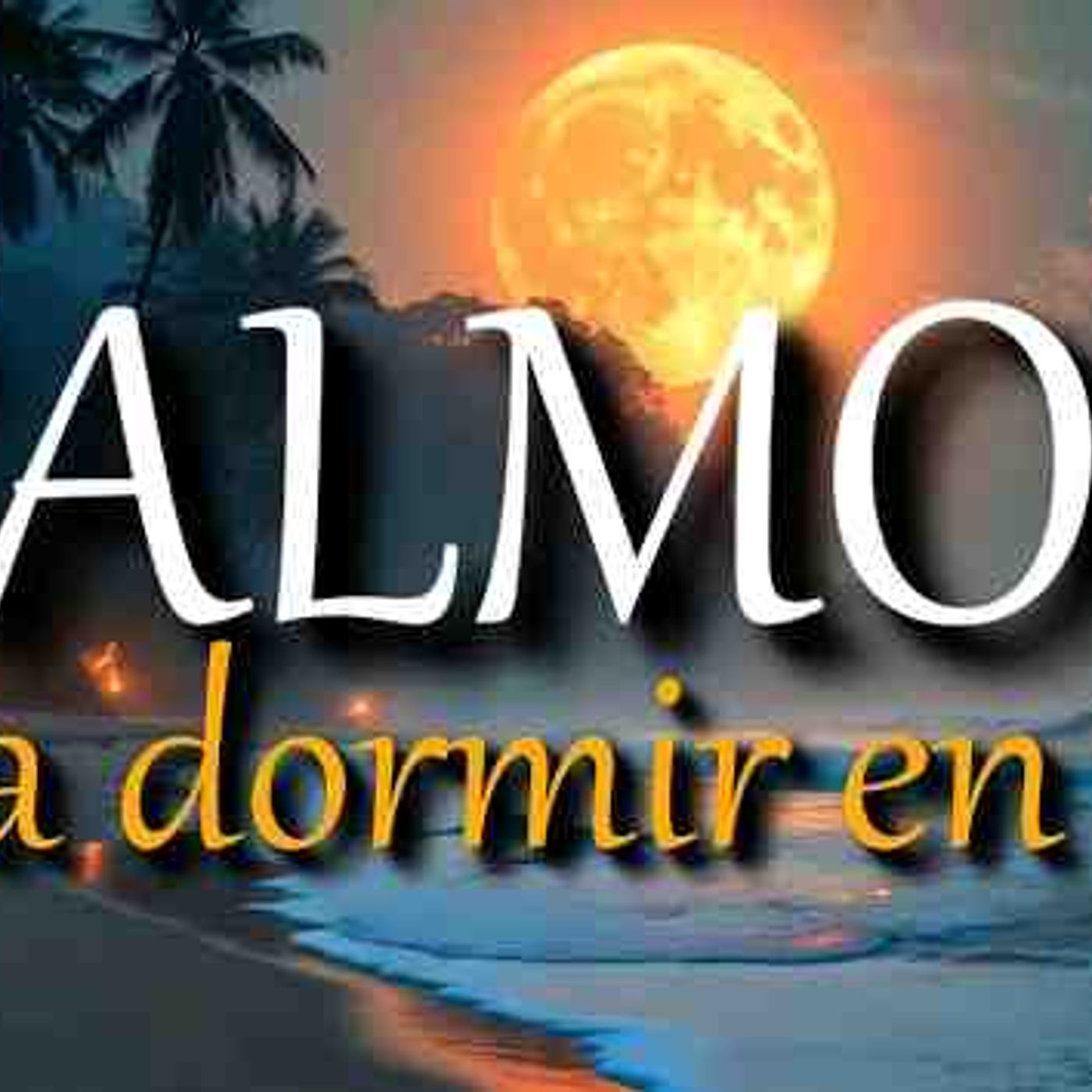 Salmos de la Biblia para dormir en Paz _ Psalms audio Bible in Spanish to Sleep(MP3_160K)_5 episode artwork