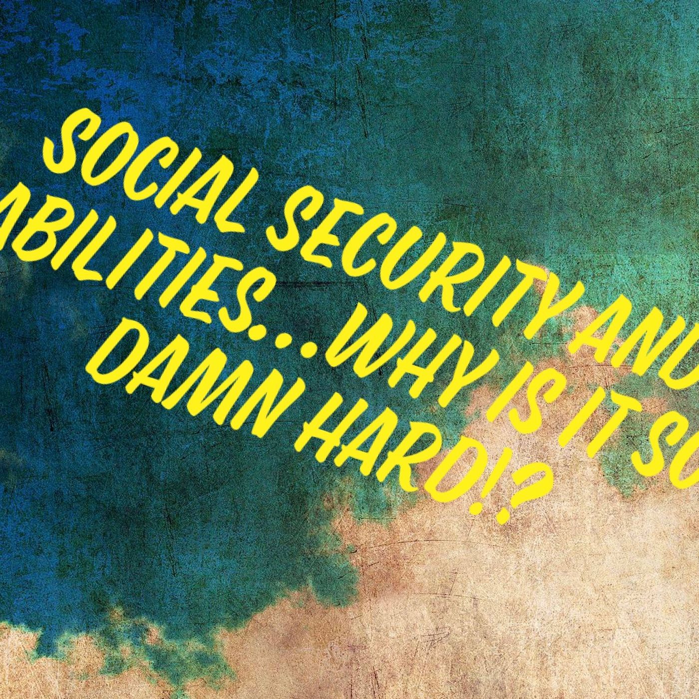 Social security, disability, and working episode artwork