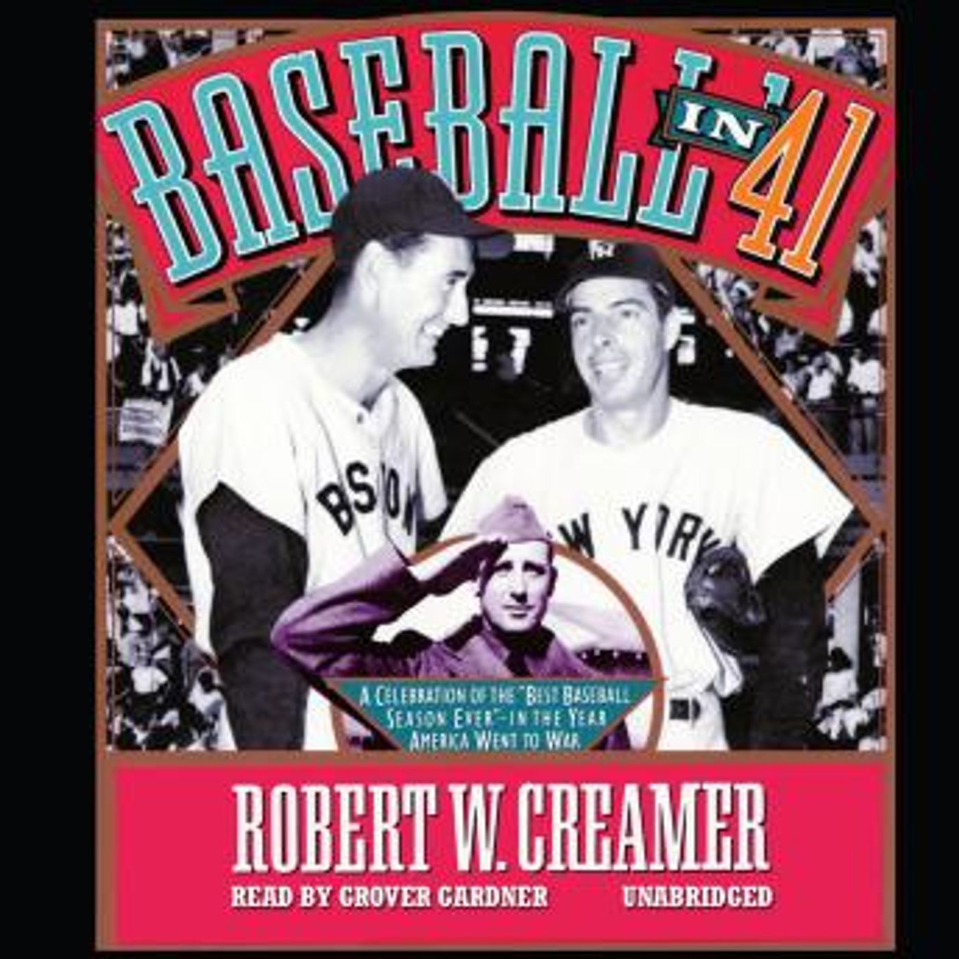 Baseball in ’41: A Celebration of the “Best Baseball Season Ever”—in the Year America Went to War by Robert W. Creamer episode artwork