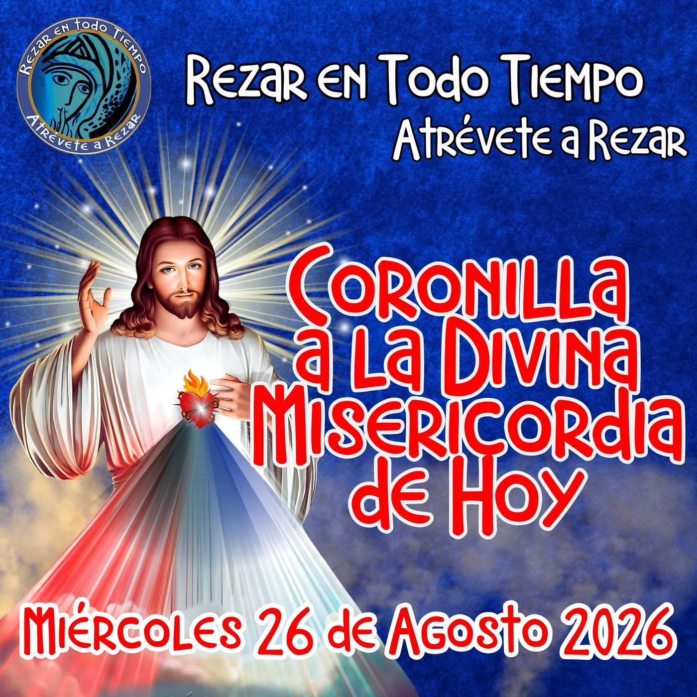 🔴Coronilla a la Divina Misericordia de Hoy Miércoles 26 de Agosto 2026. 🙏 episode artwork