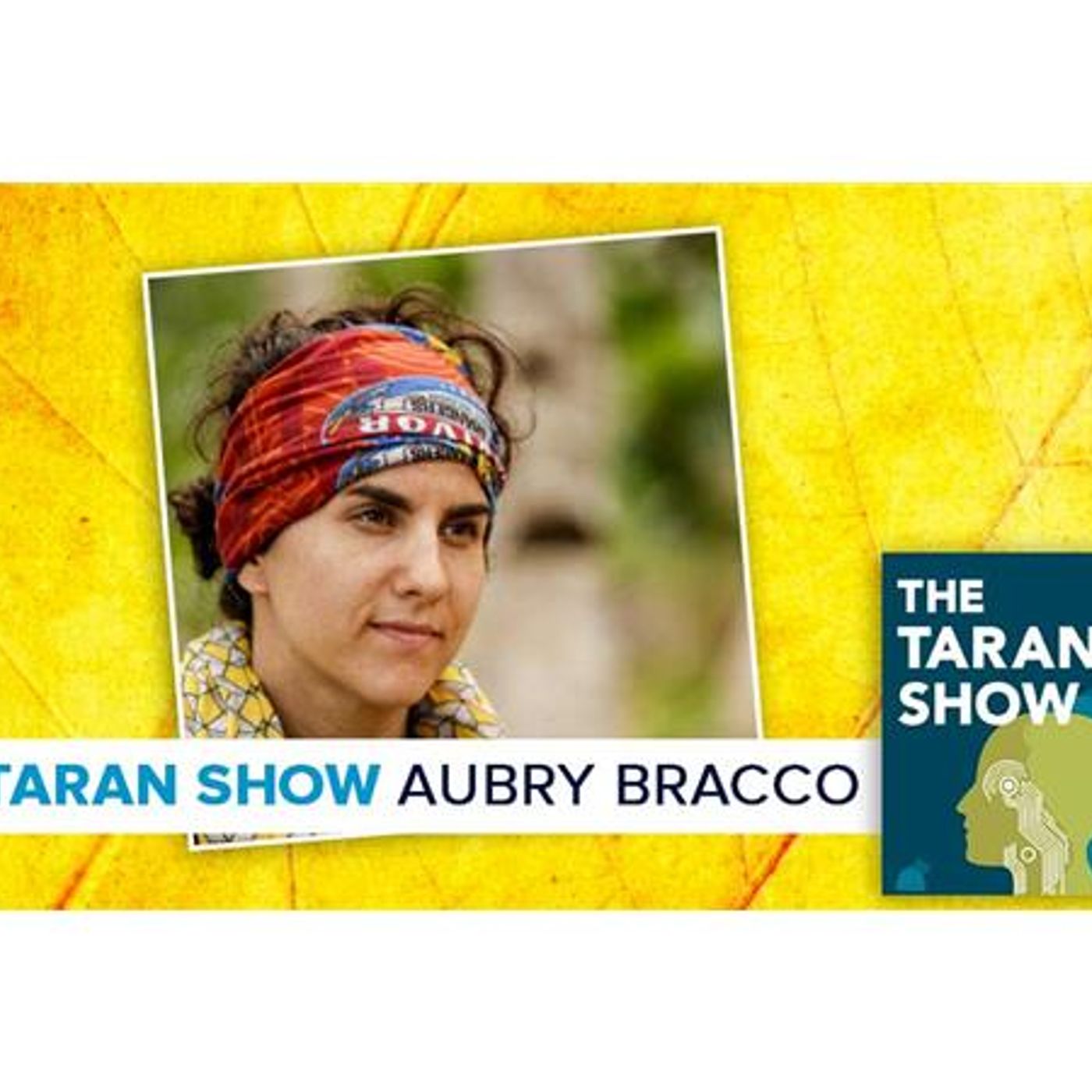 The Taran Show 8 | Aubry Bracco Interview
