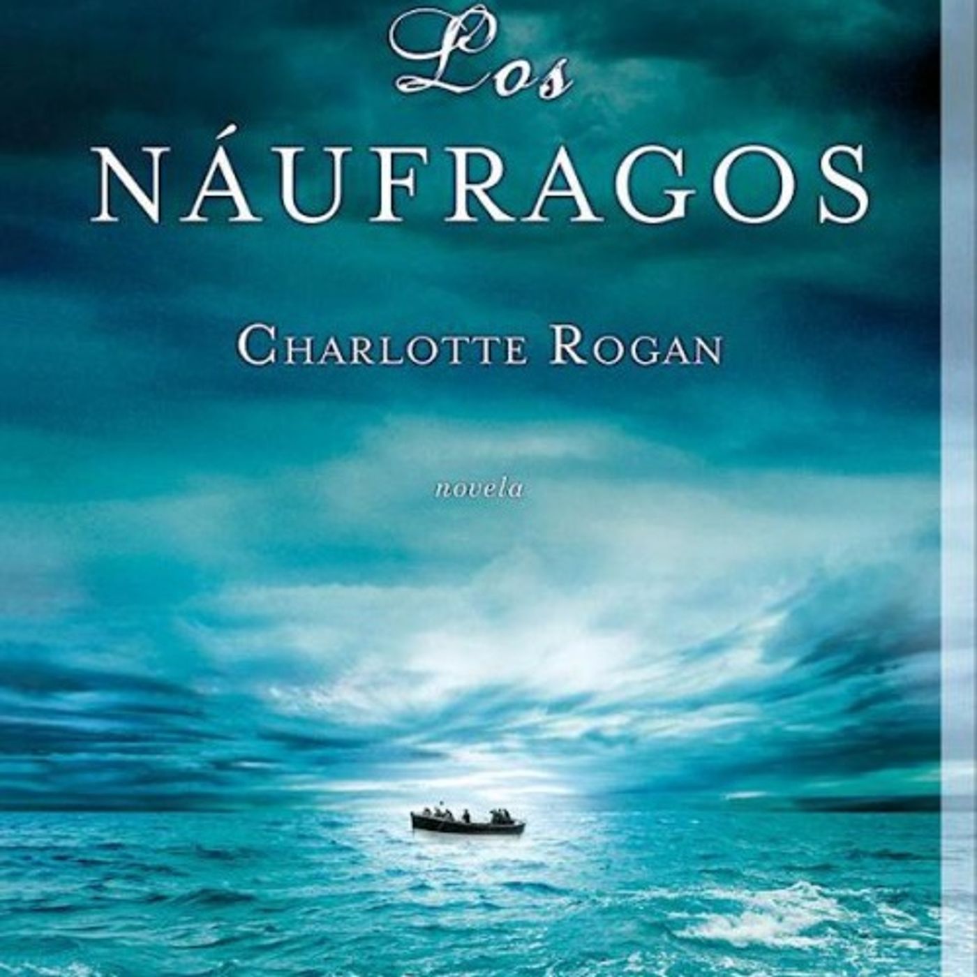 Los naufragos - Charlotte Rogan
