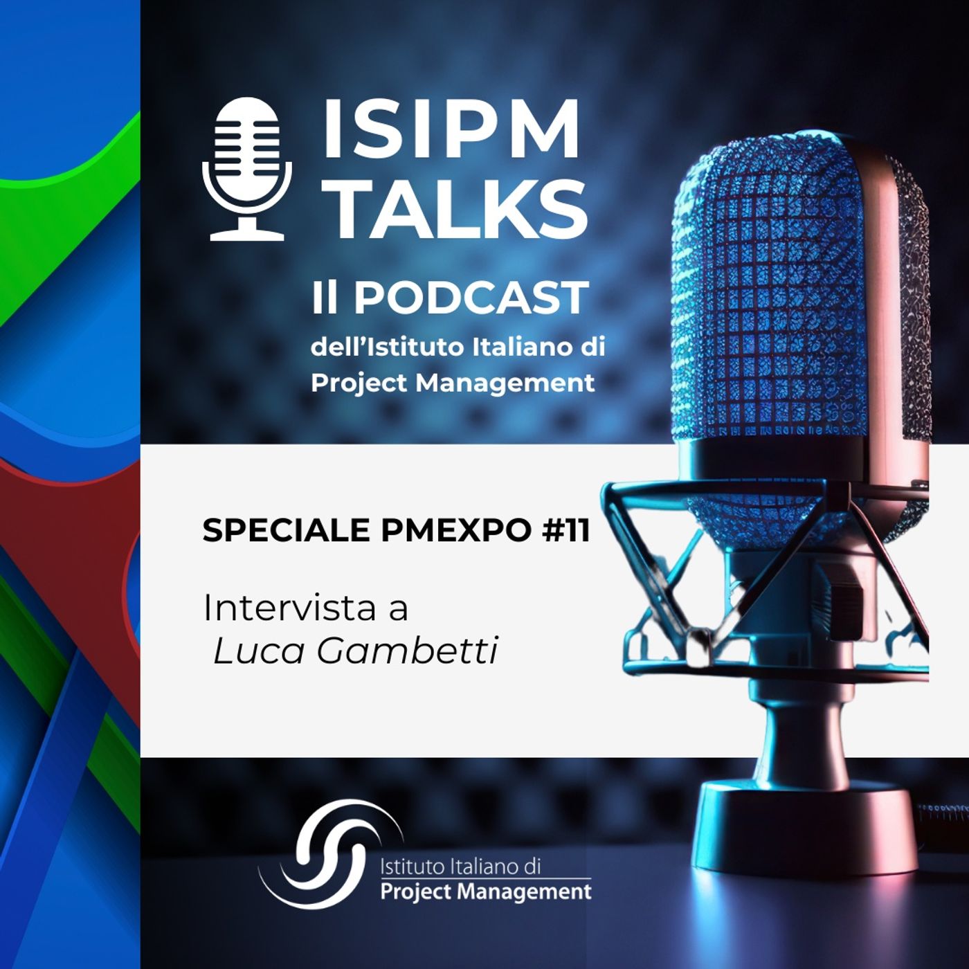 #11 Speciale PMexpo 2024 - Intervista a Luca Gambetti