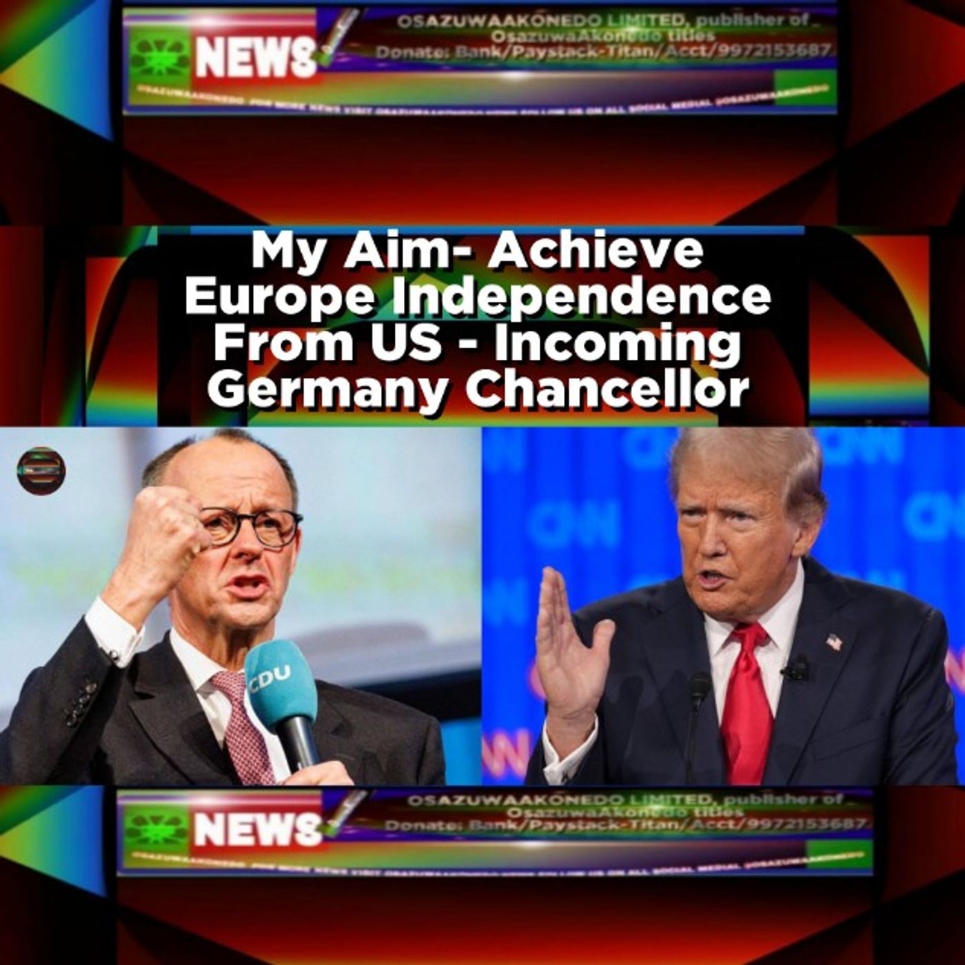 My Aim- Achieve Europe Independence From US - Incoming Germany Chancellor episode artwork