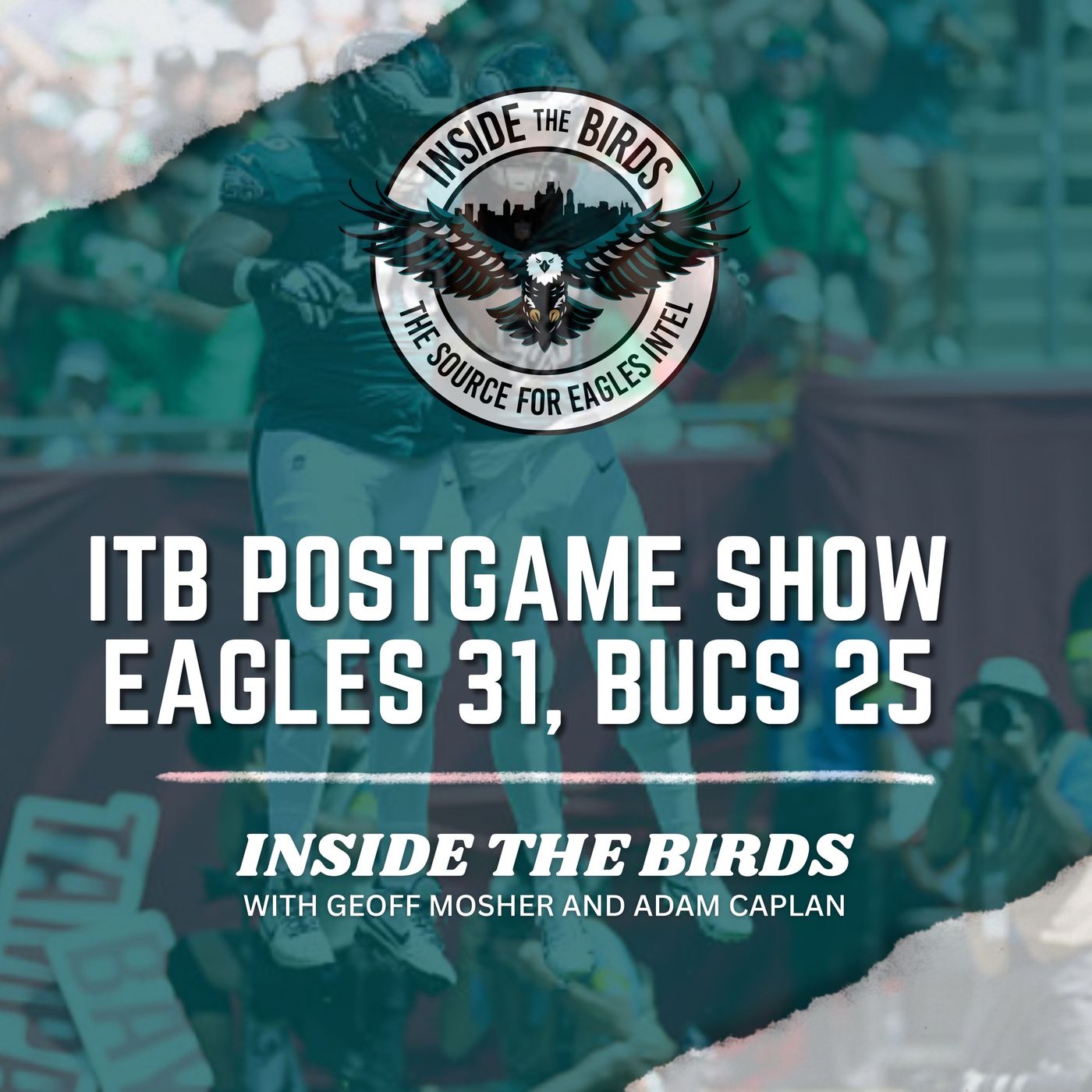 Inside The Birds Postgame Show Week 4: Eagles 31, Buccaneers 25